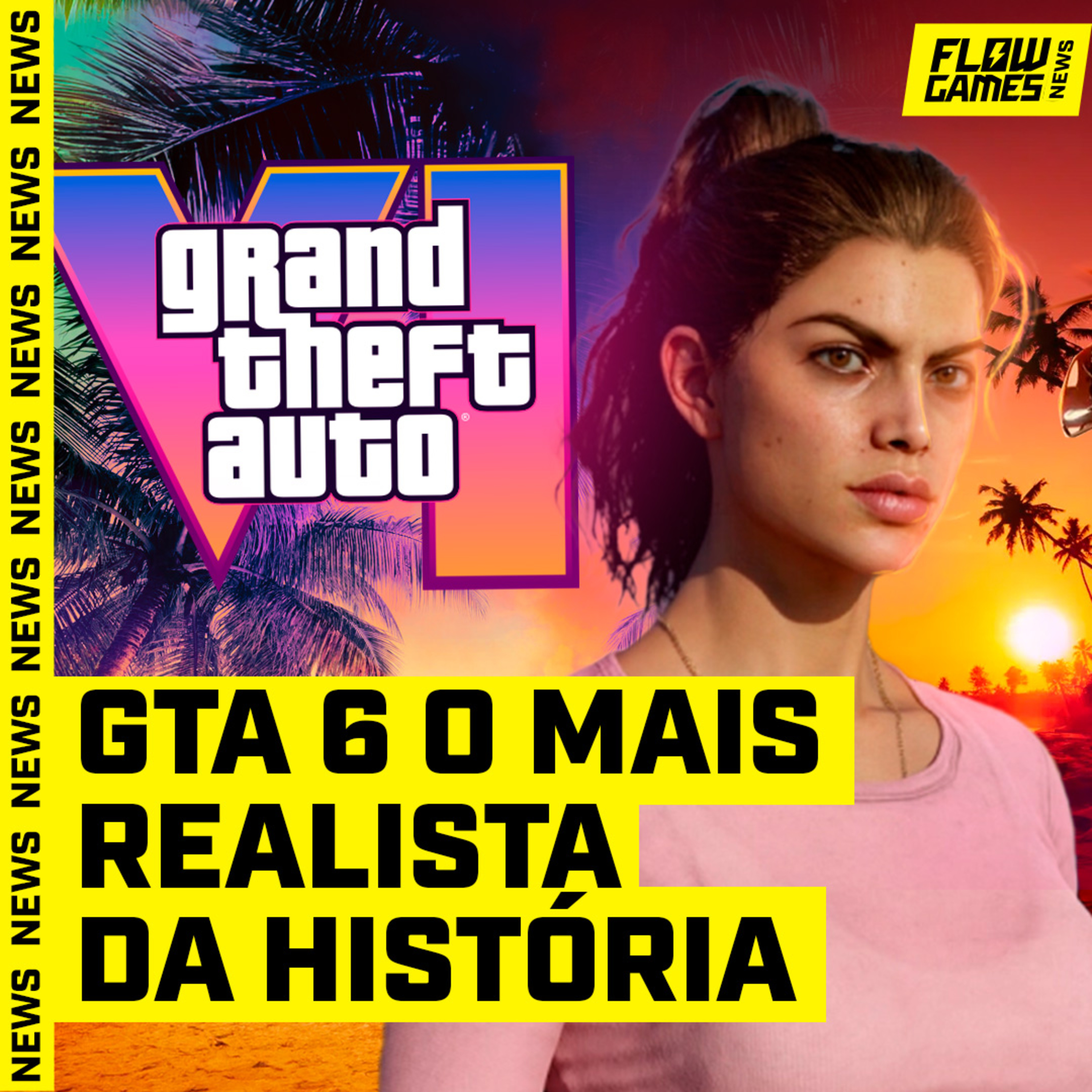 GTA 6 vai ser O JOGO MAIS REALISTA da HISTÓRIA e NINTENDO COBRA PALWORLD - #FGN #152 episode artwork