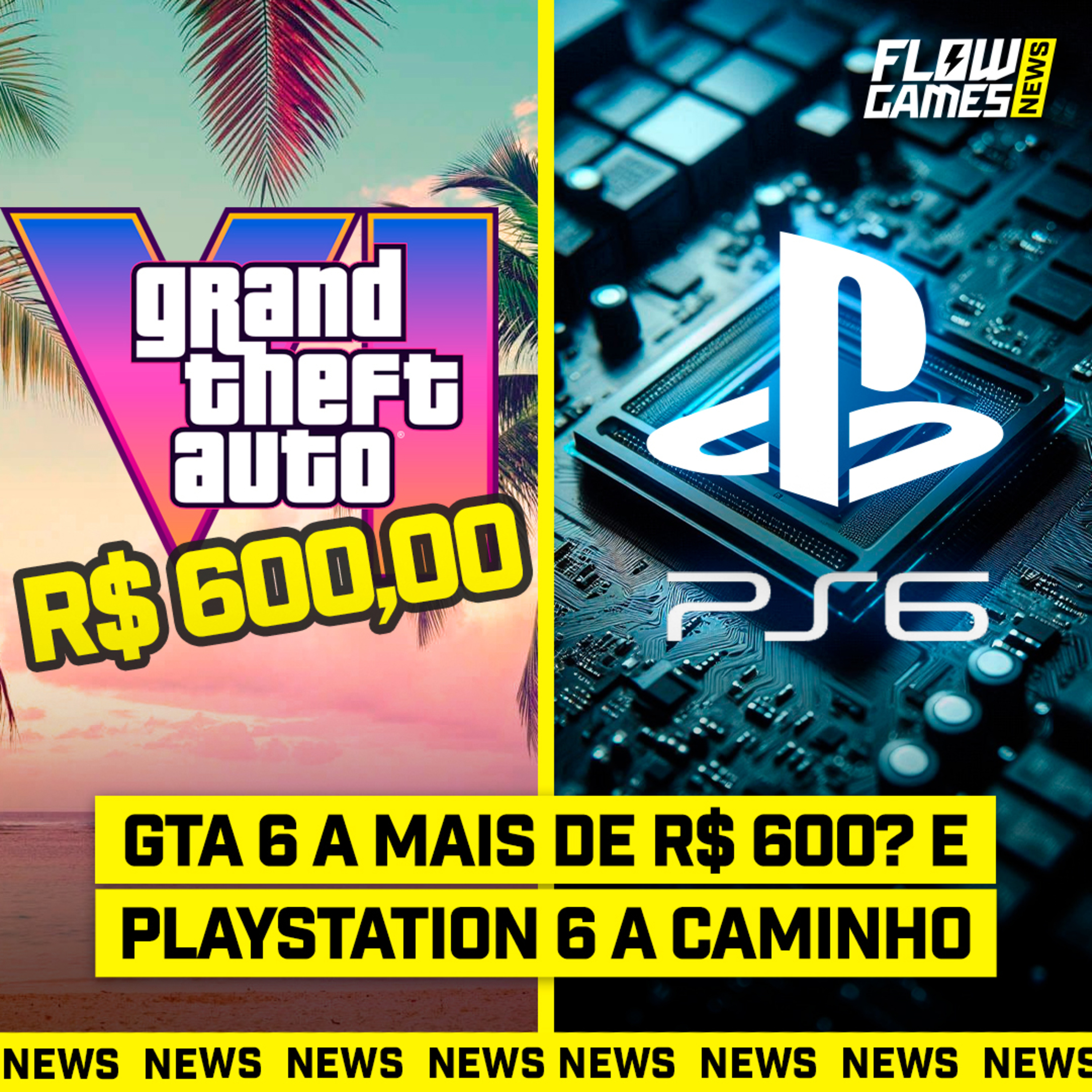 GTA 6 vai custar MAIS DE 600 REAIS? E PLAYSTATION 6 em DESENVOLVIMENTO AVANÇADO - #FGN #159 episode artwork