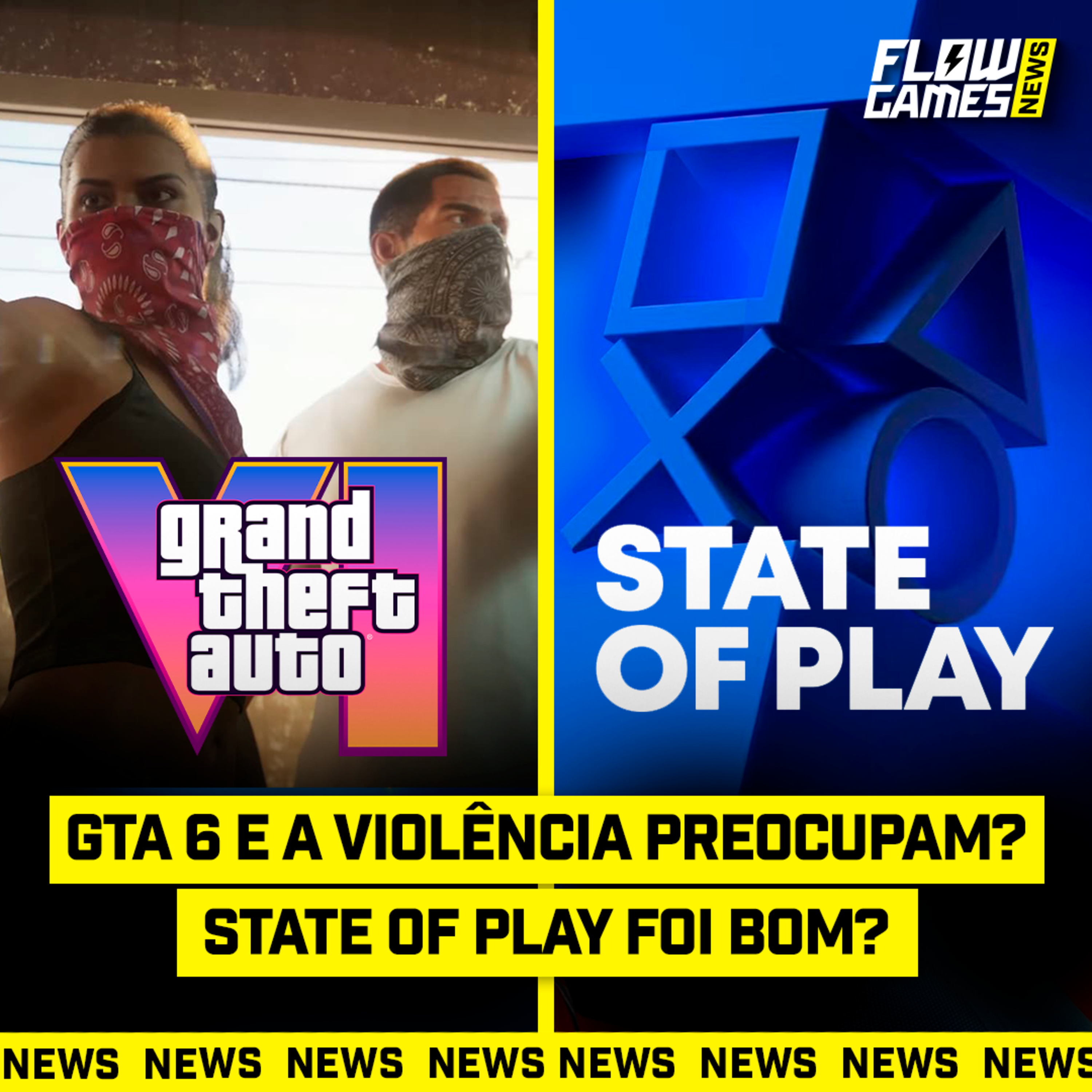 GTA 6 e a VIOLÊNCIA preocupam? E STATE OF PLAY foi BOM? - #FGN #162 episode artwork