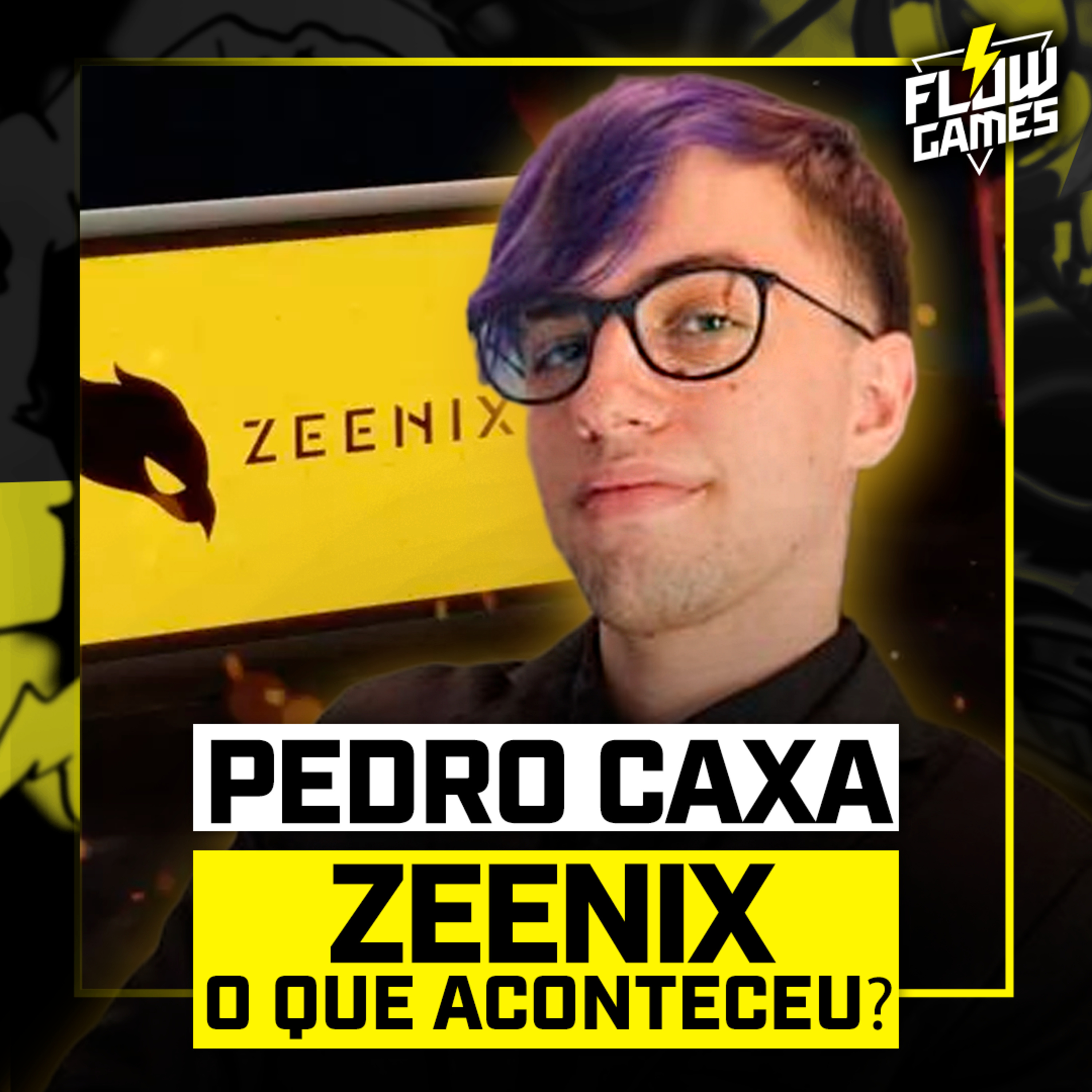 O QUE está ACONTECENDO COM O ZEENIX? Com PEDRO CAXA - #138 #flowgames episode artwork