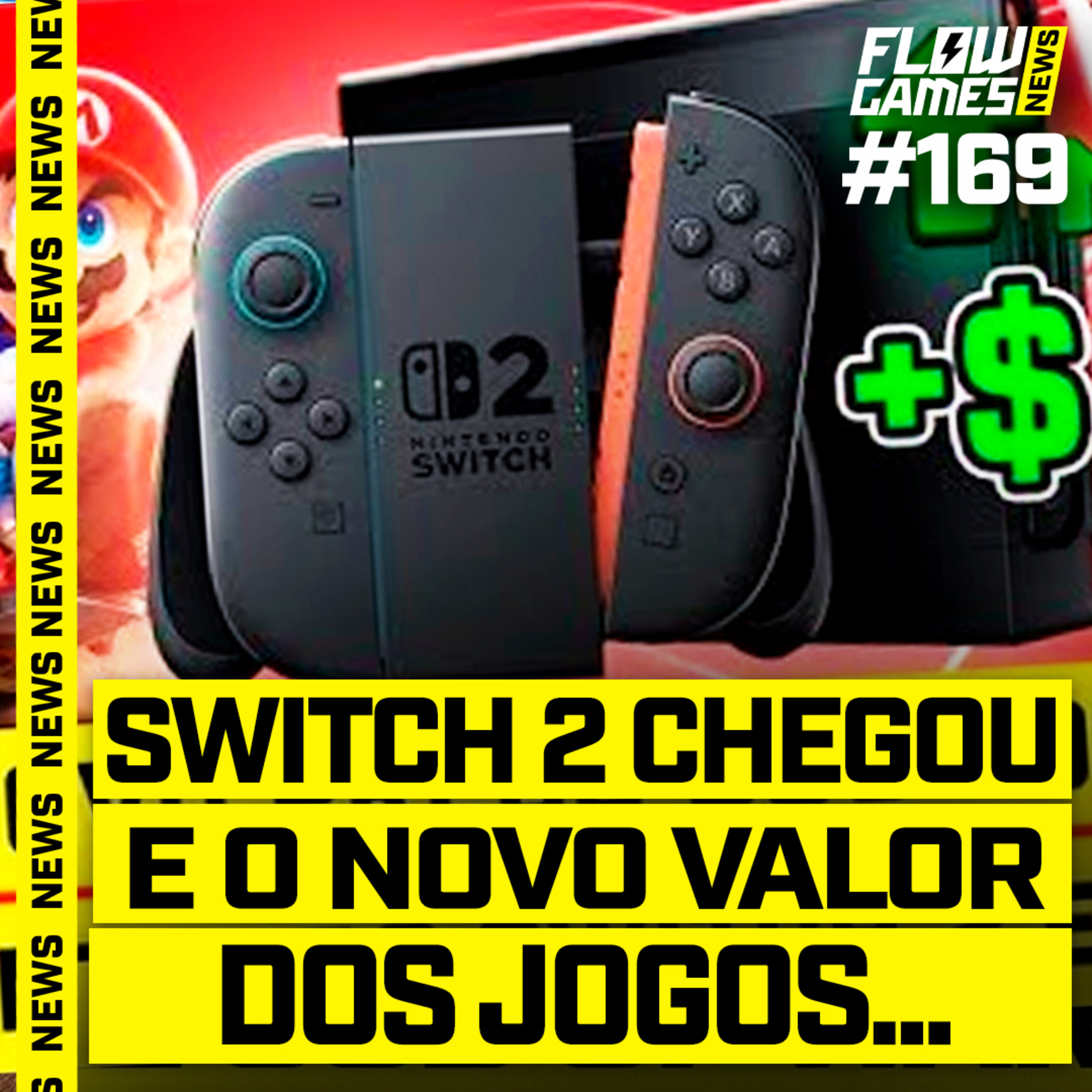 E o NOVO PREÇO dos JOGOS, HEIN? NINTENDO SWITCH 2 E MAIS - #FGN #169 episode artwork