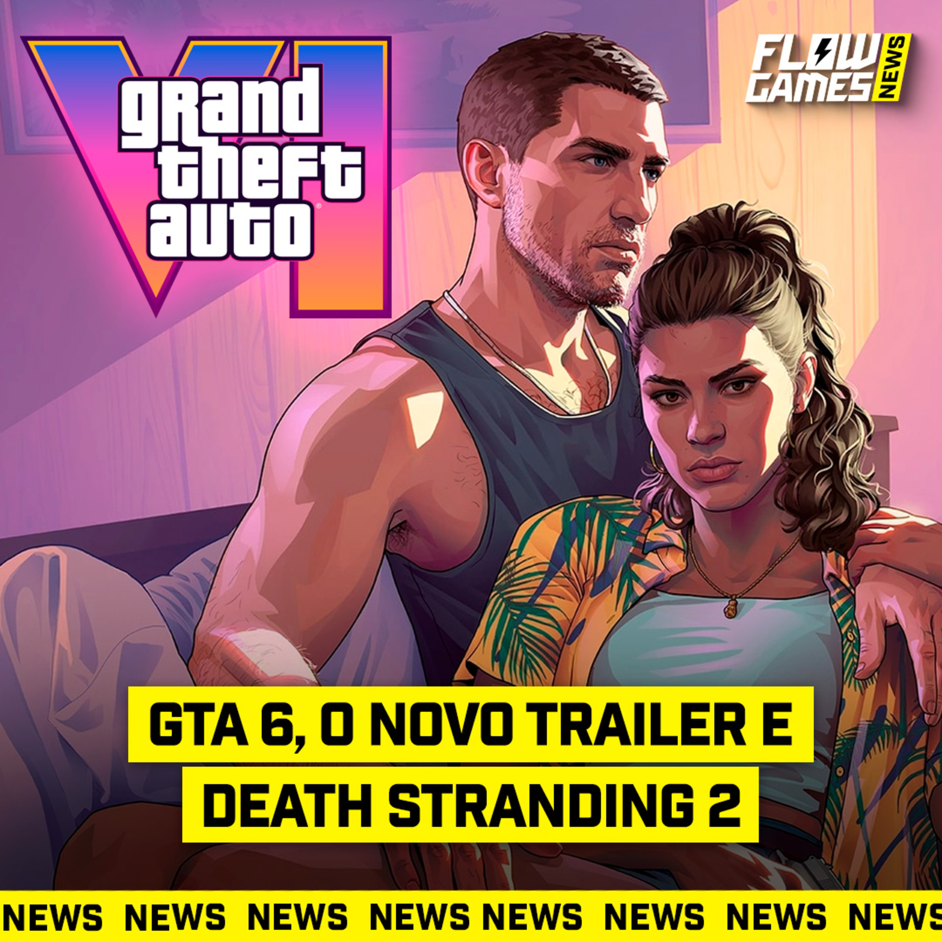 GTA 6, O NOVO TRAILER e DEATH STRANDING 2 - #FGN #174 episode artwork