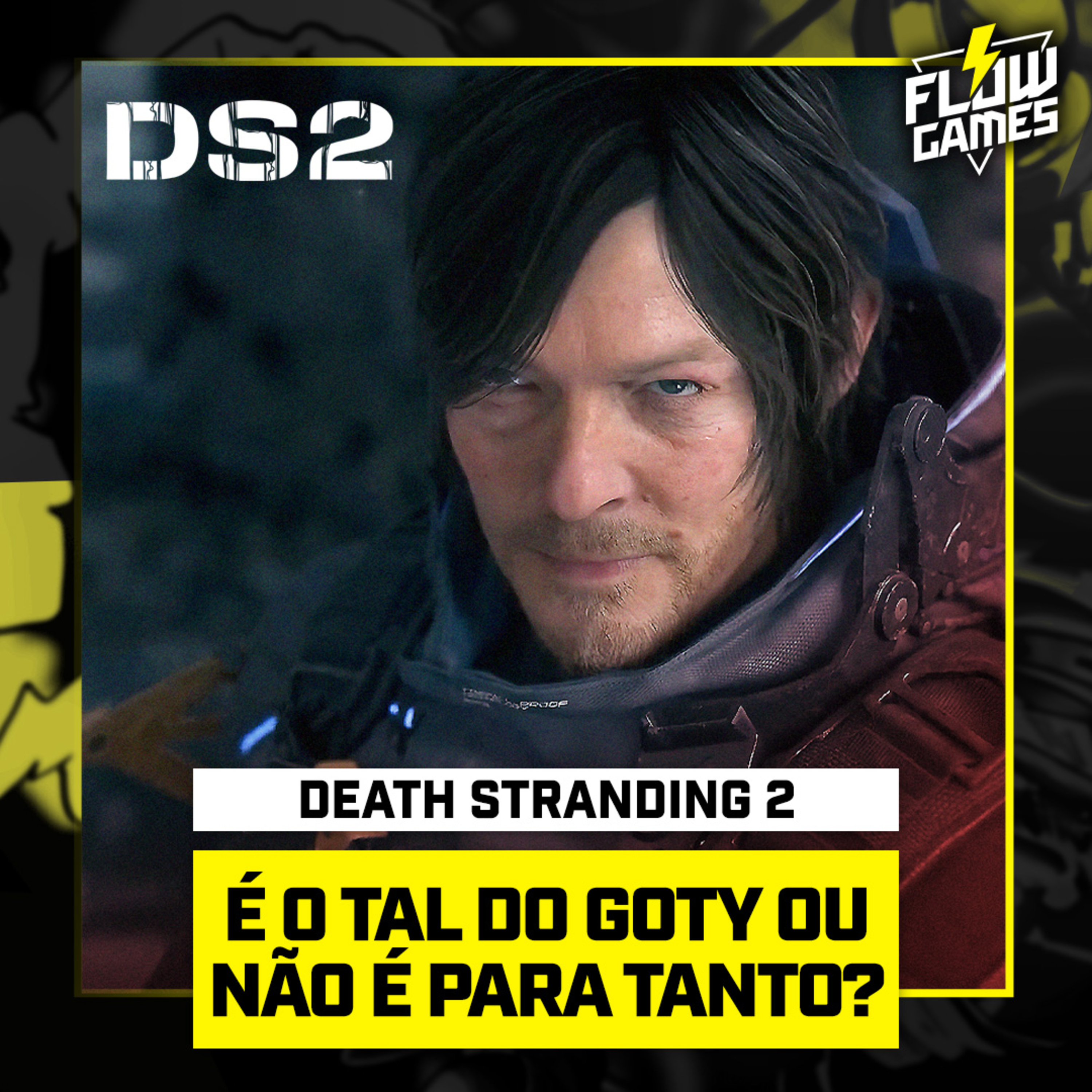 DEATH STRANDING 2 é o tal do GOTY? Ou NÃO É PARA TANTO? - #flowgames #156 episode artwork