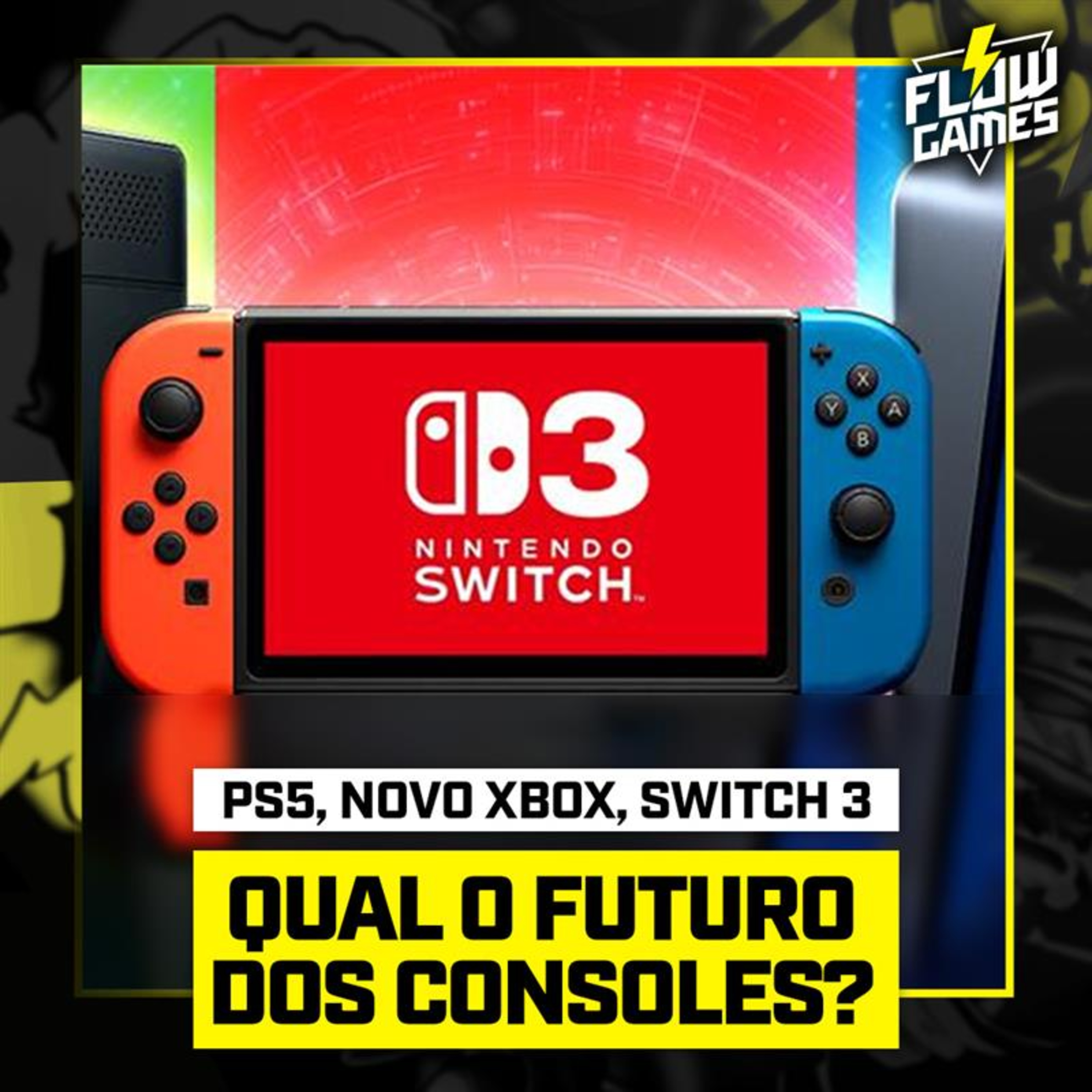 PLAYSTATION 6, o PRÓXIMO XBOX, SWITCH 3, qual será o FUTURO dos CONSOLES? - #flowgames #158 episode artwork