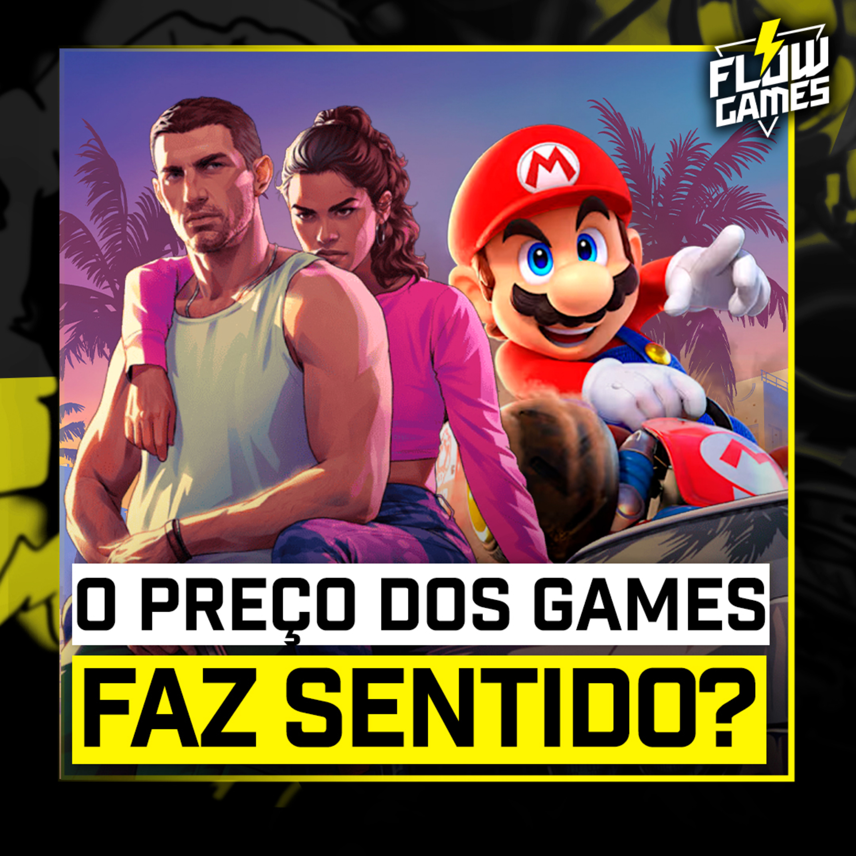 OS PREÇOS dos JOGOS DE VIDEO GAME fazem ALGUM SENTIDO? - #flowgames #161 episode artwork