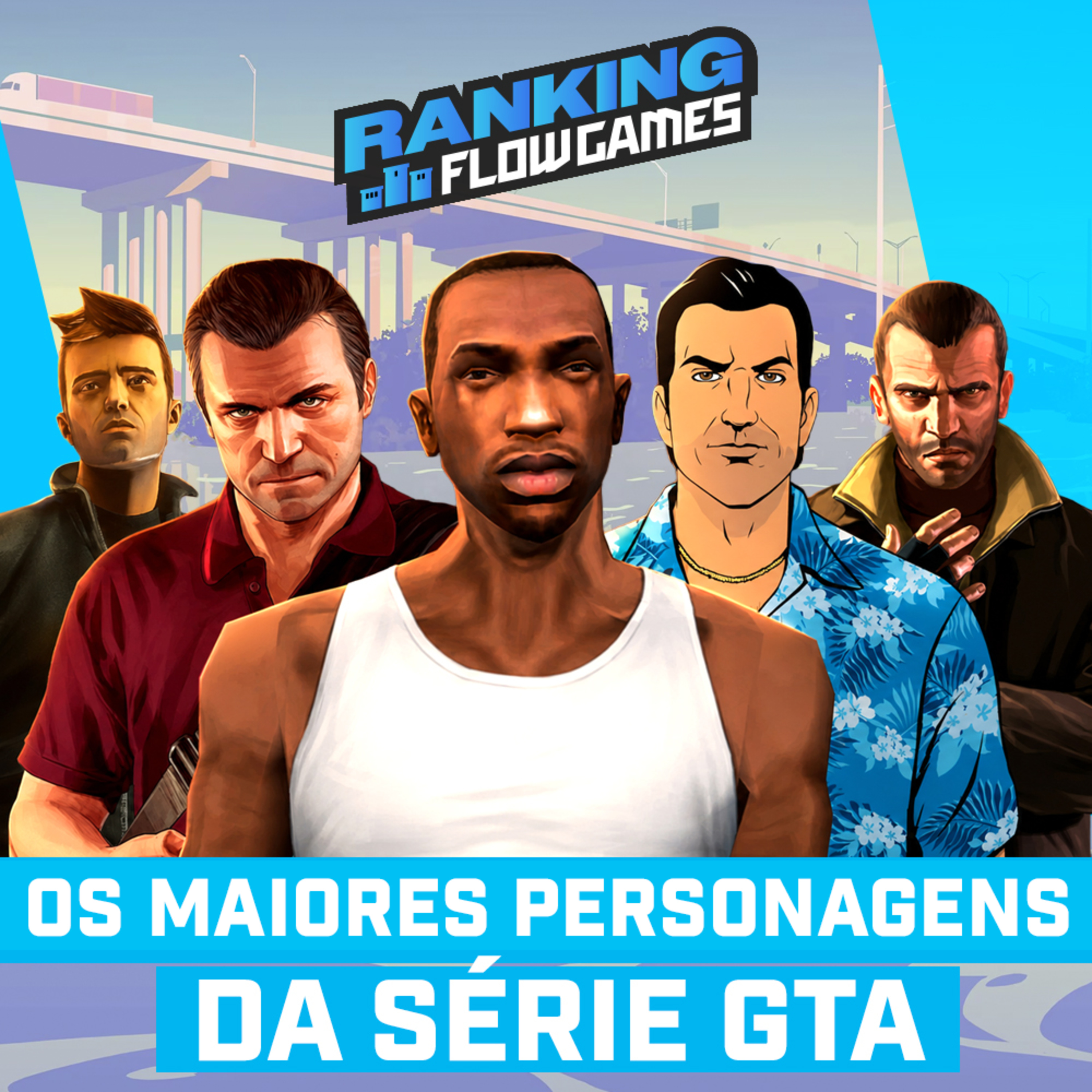 OS MELHORES PERSONAGENS DE GTA ft Saninplay- Ranking Flow Games #10 episode artwork