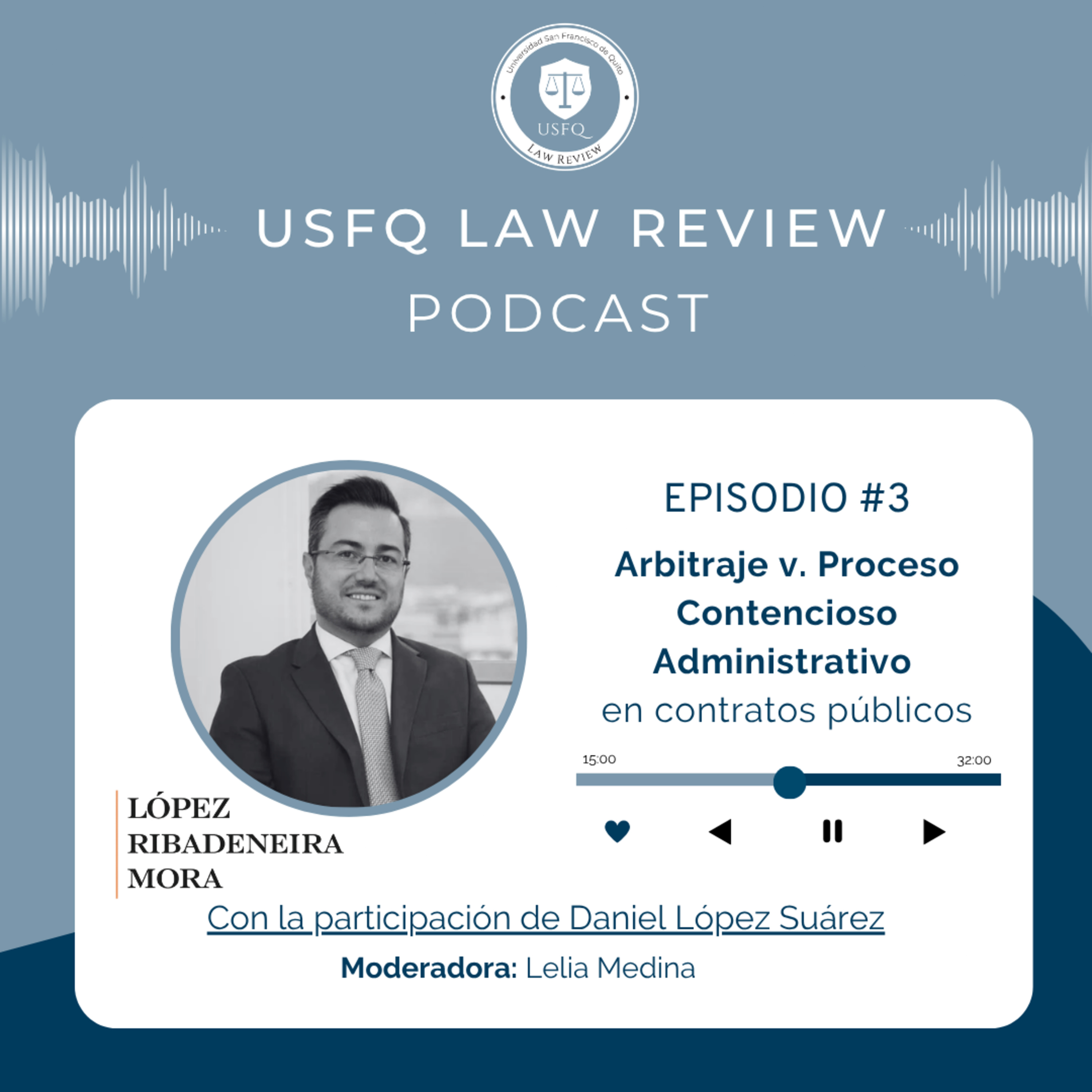 Episodio #3 : Arbitraje v. Proceso Contencioso Administrativo en contratos públicos episode artwork