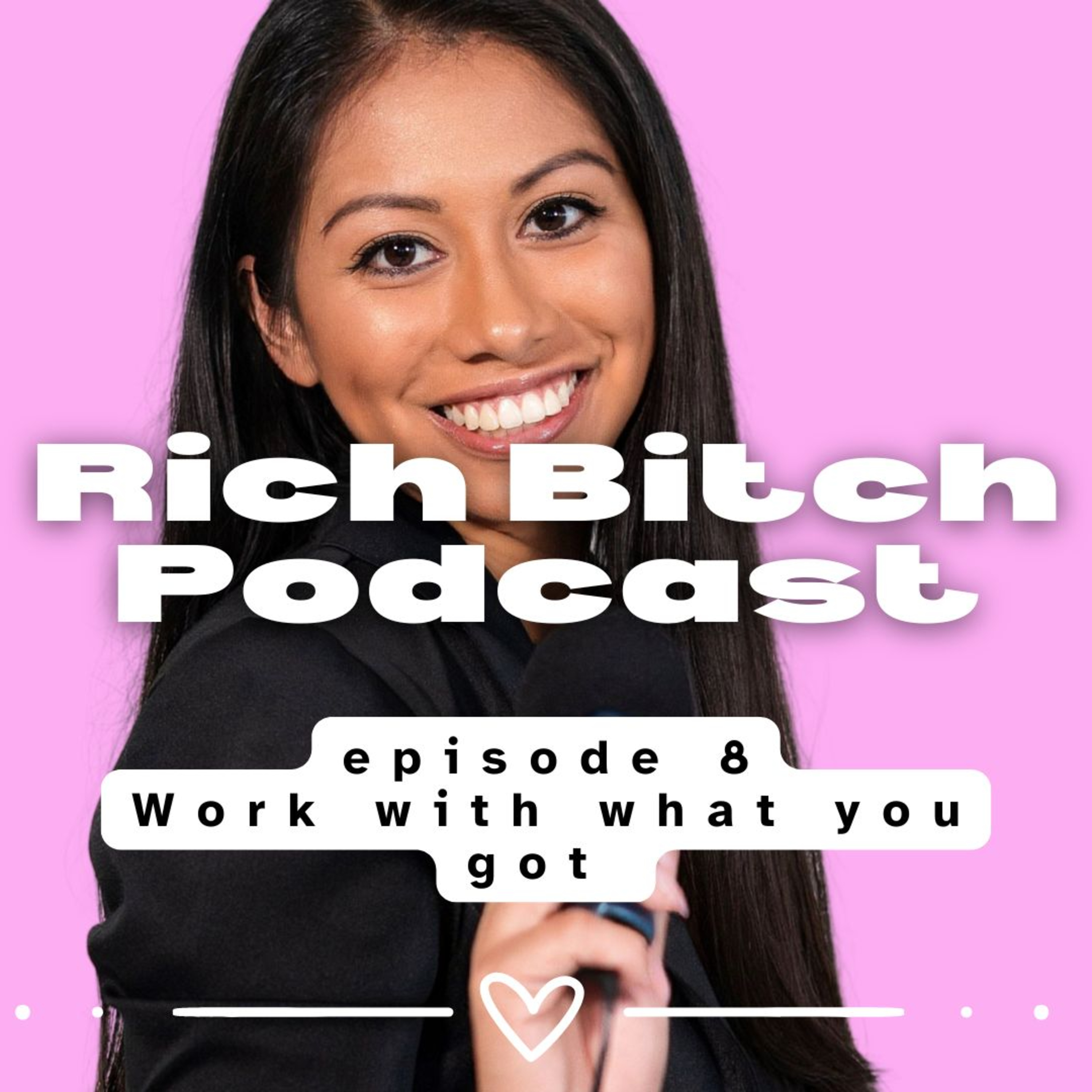 Work with what you got  episode artwork