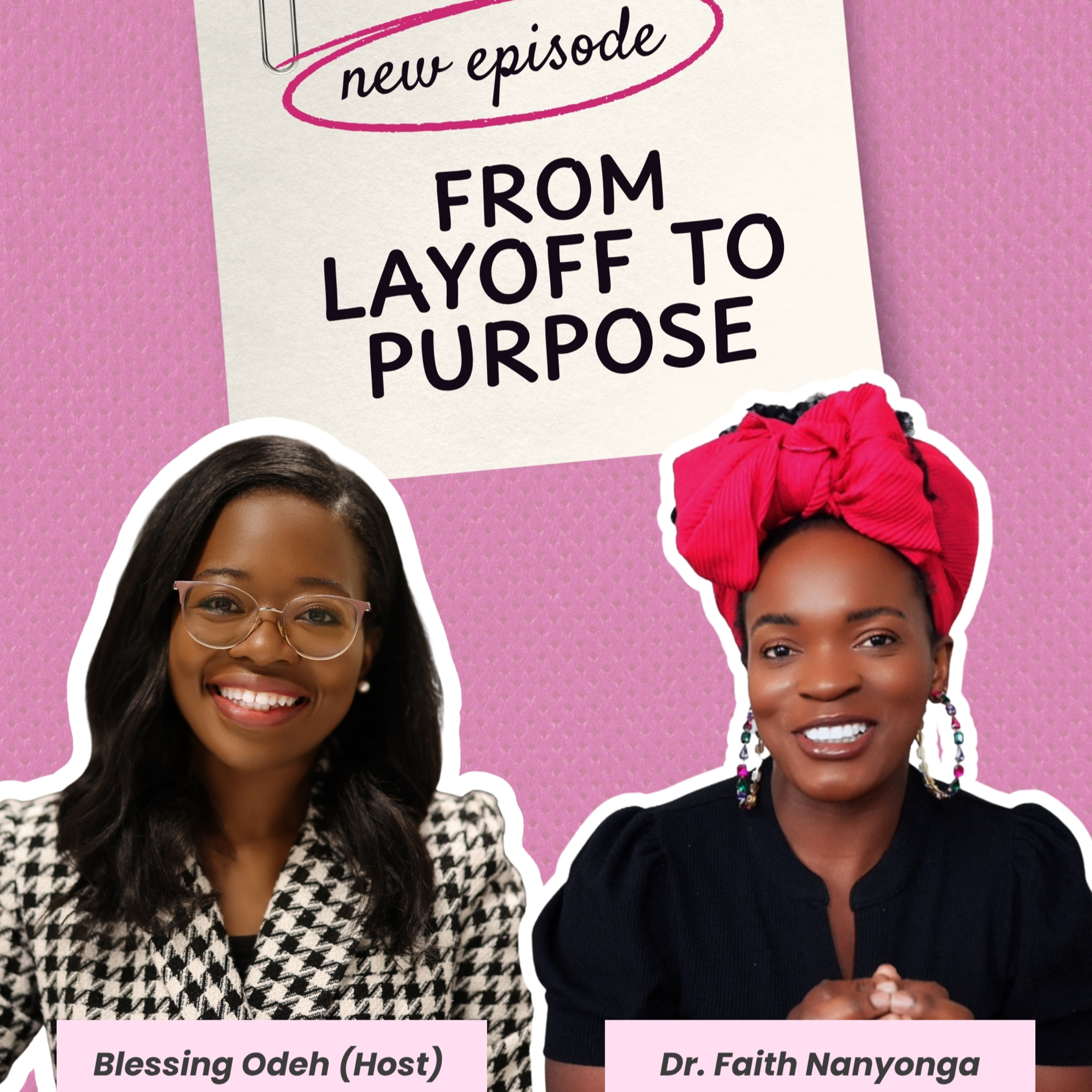 From Layoff to Purpose: Hearing God and Building Wealth His Way with Dr. Faith Nanyonga