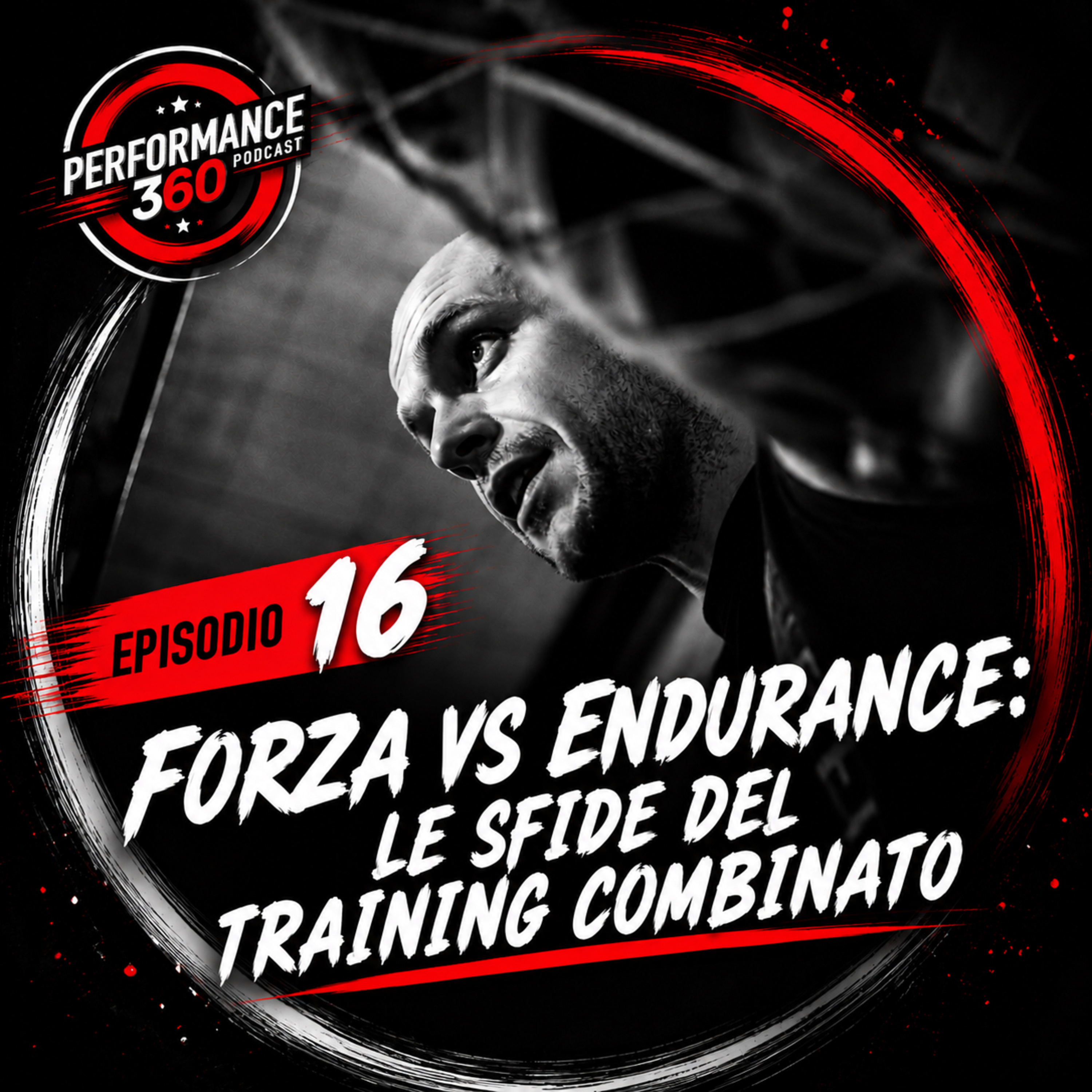 Episodio 16. Forza vs Endurance: Le sfide del training combinato