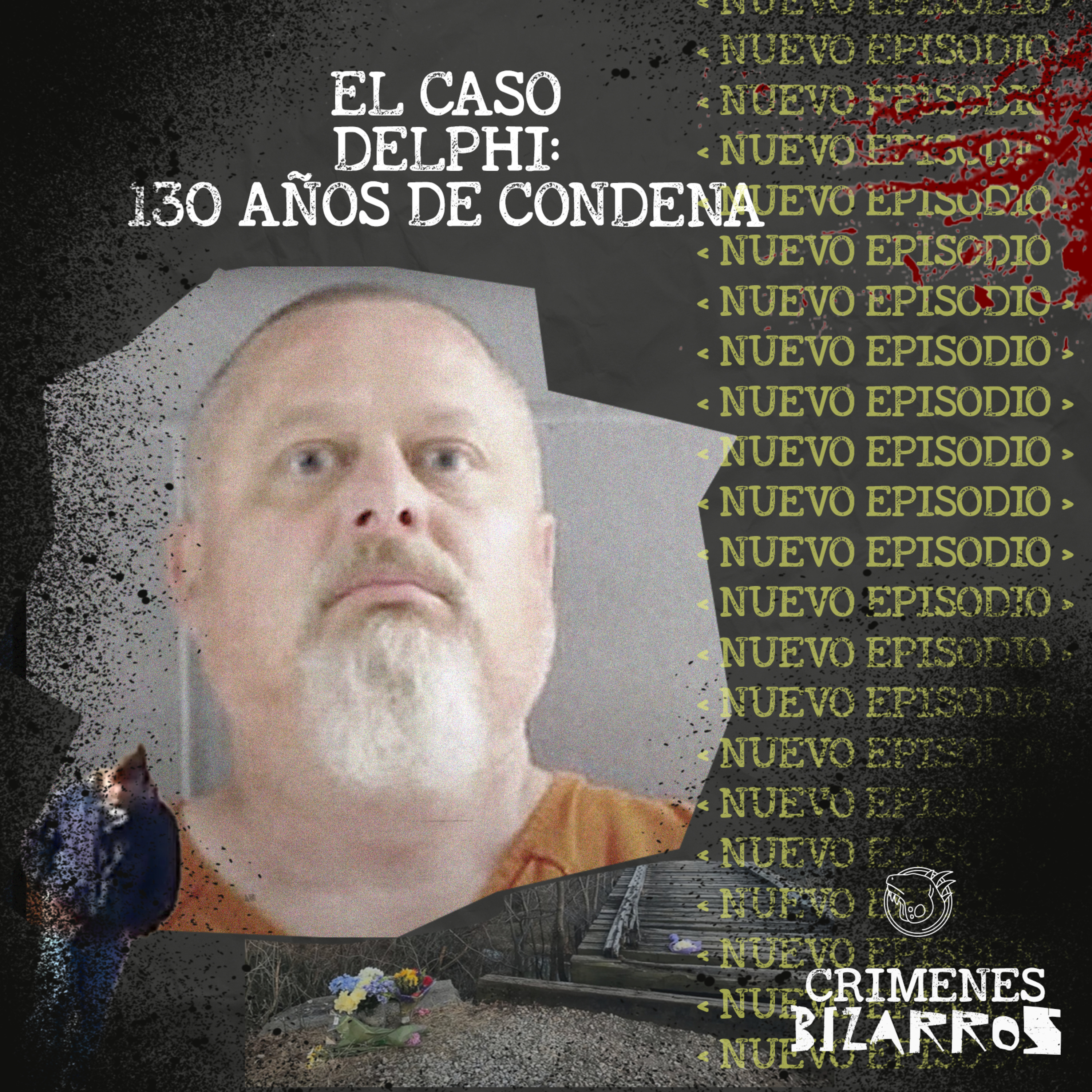 El Caso de Delphi: 130 años de condena para el asesino (Bonus)