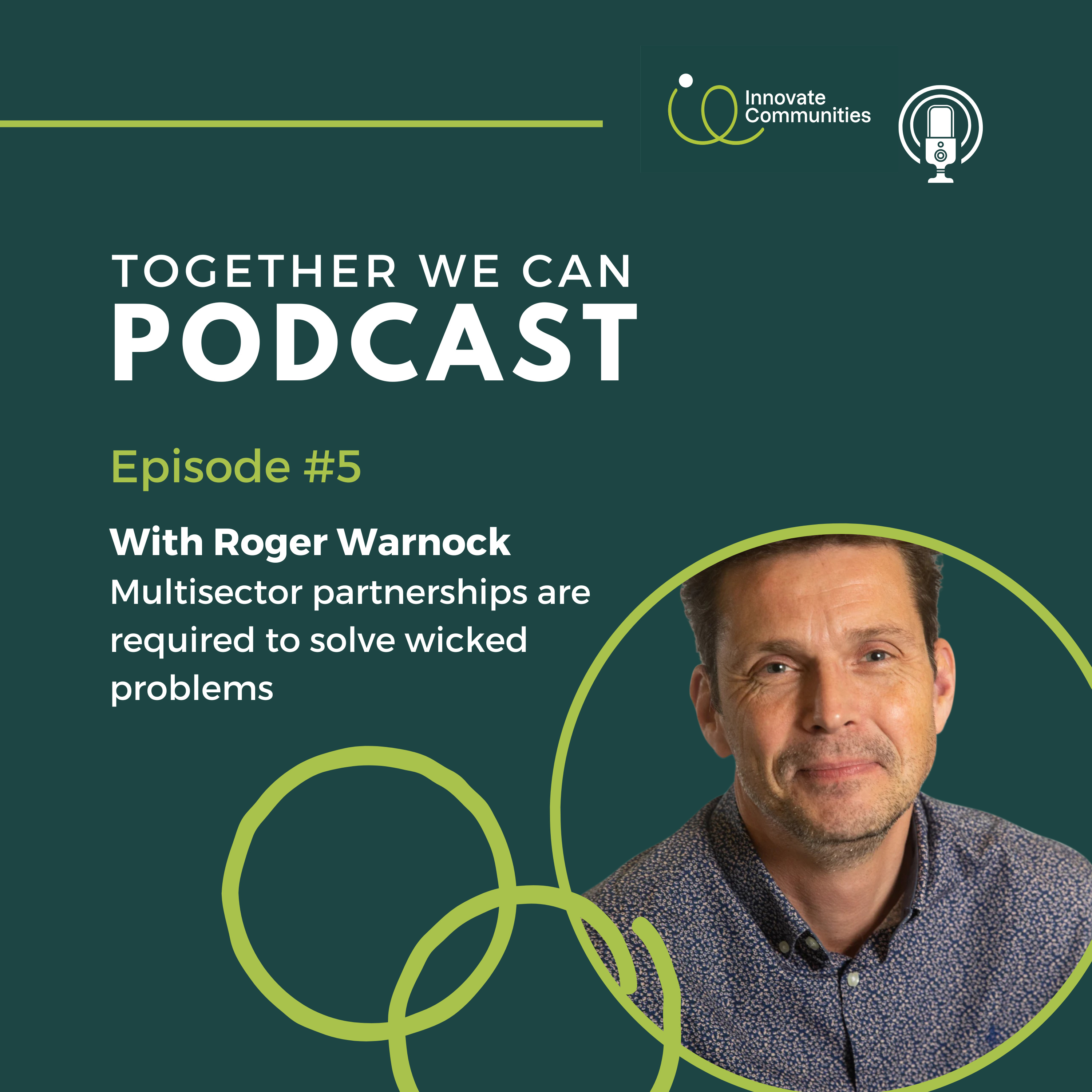 Roger Warnock of Zano Collective - Multisector partnerships are required to solve our wicked problems episode artwork