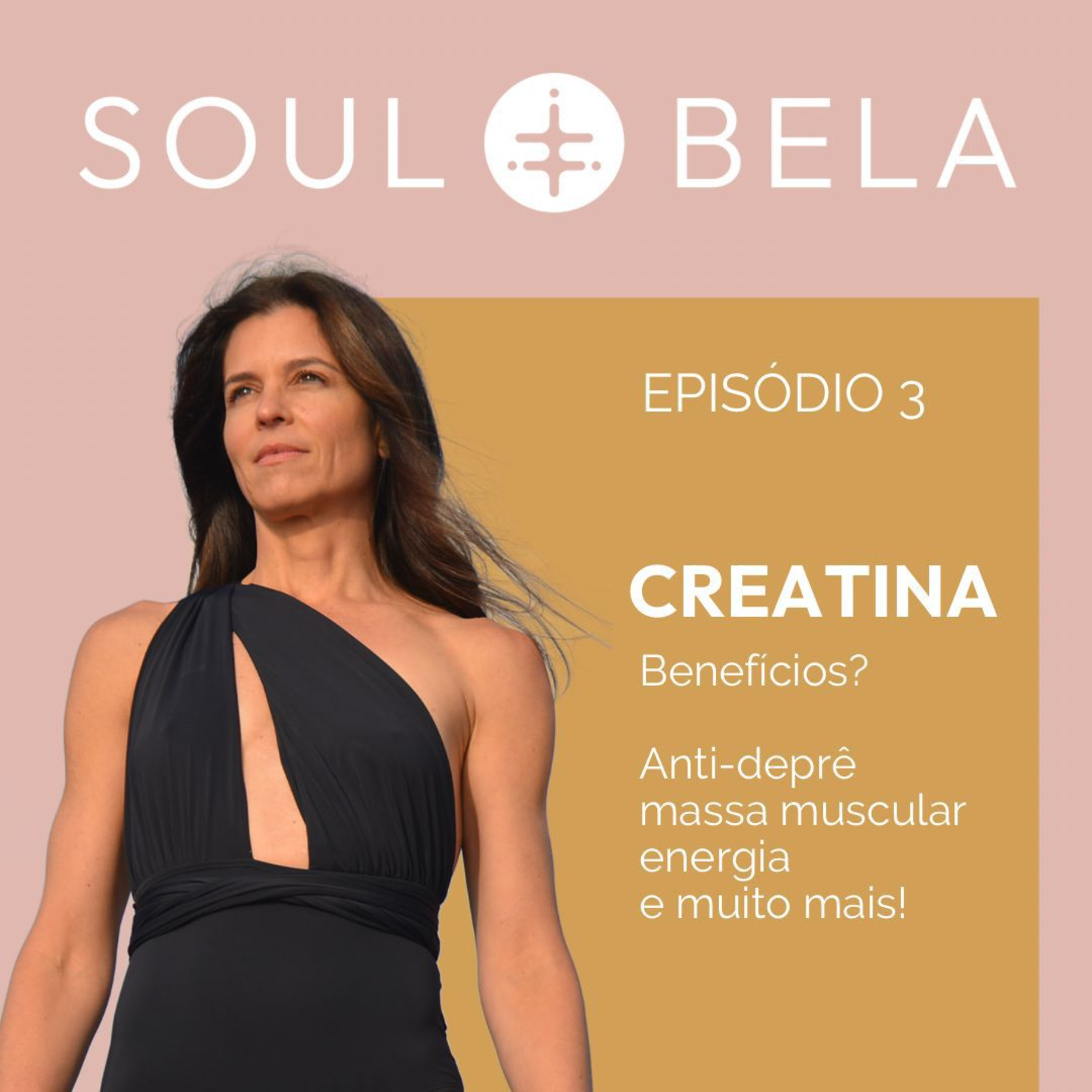 EP 03 | Creatina: Quais os seus benefícios? Anti-deprê, massa muscular, energia e muito mais episode artwork