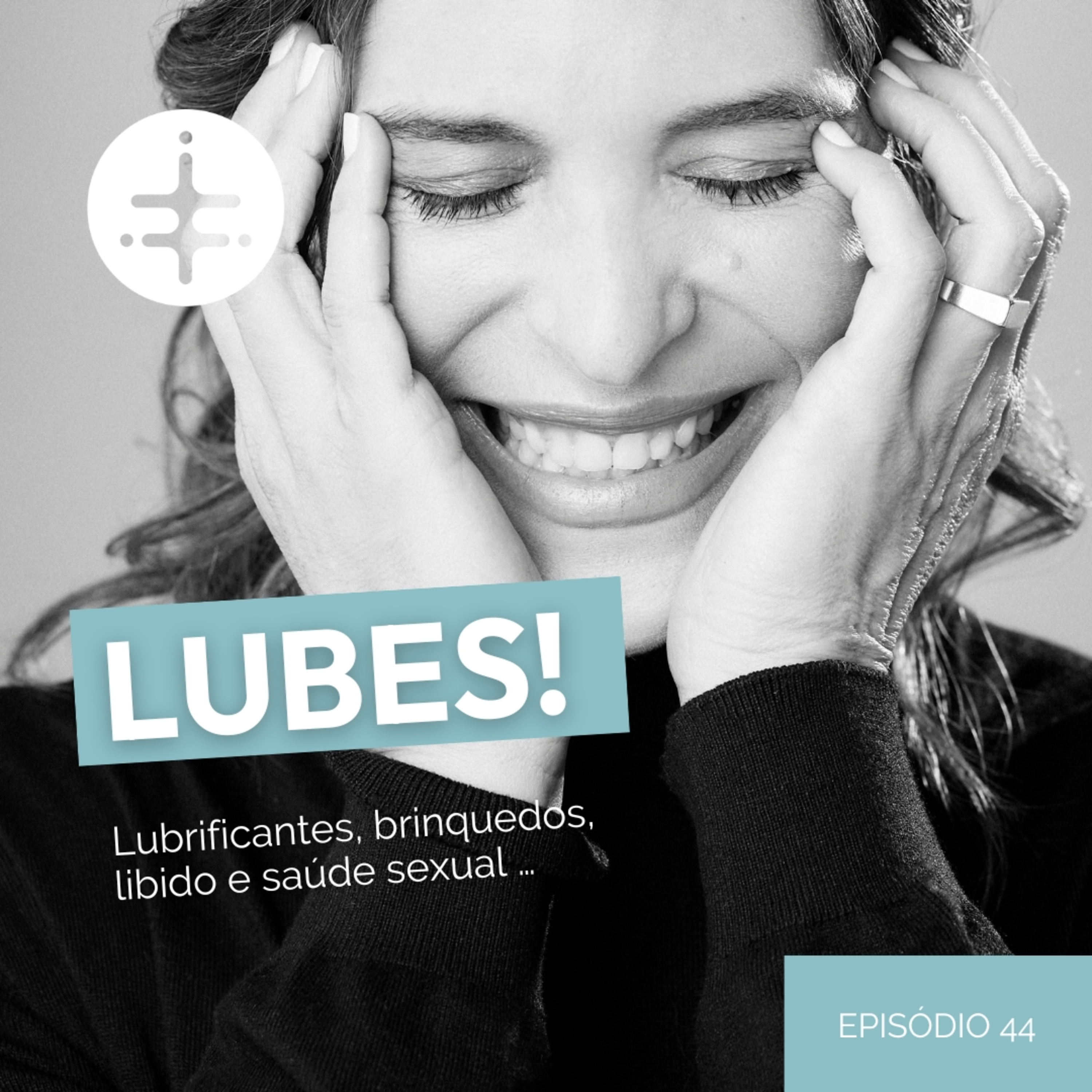 EP 44 | Lubrificantes, brinquedos, libido e saúde sexual. episode artwork