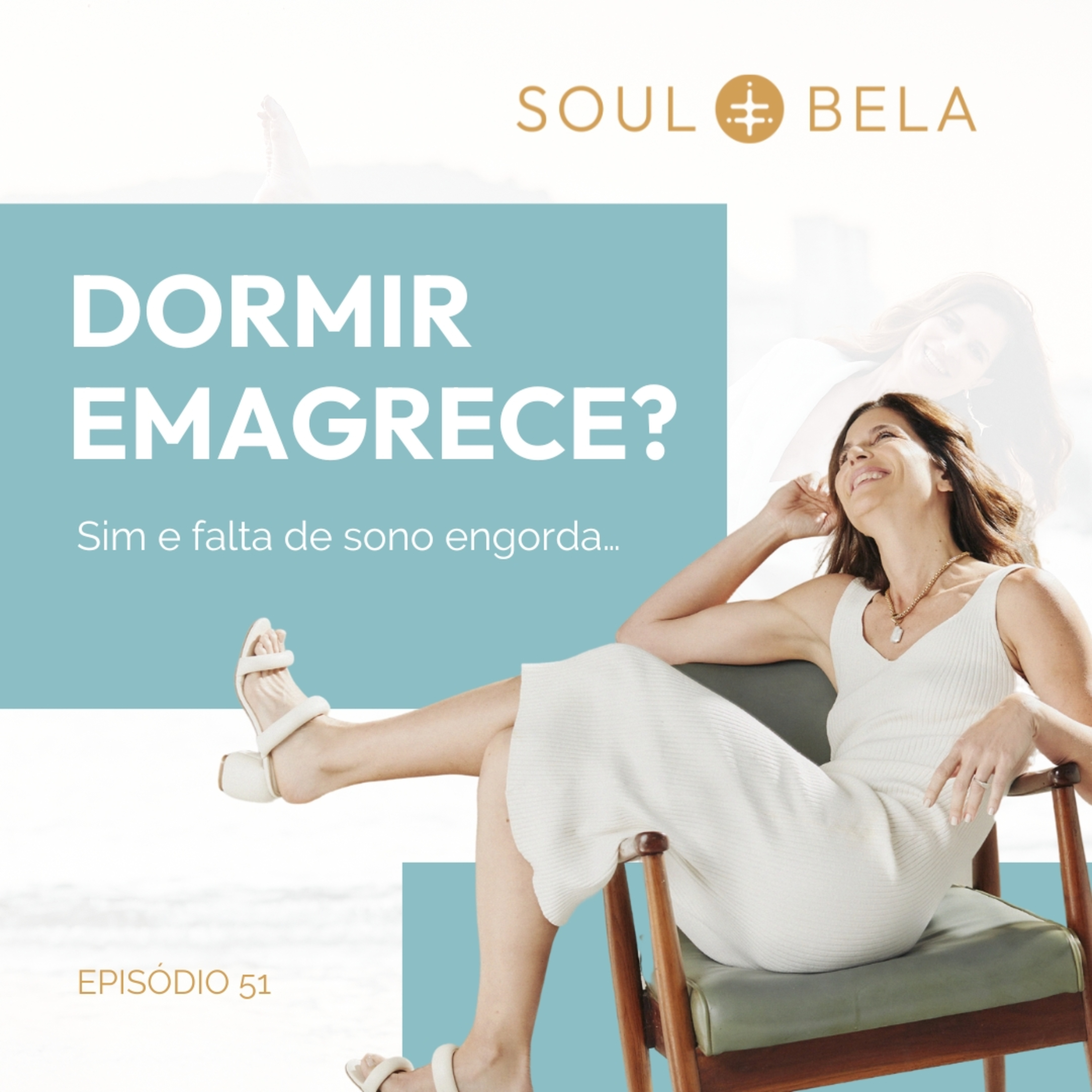 EP 51 | Dormir Emagrece? Sim e falta de sono engorda. episode artwork