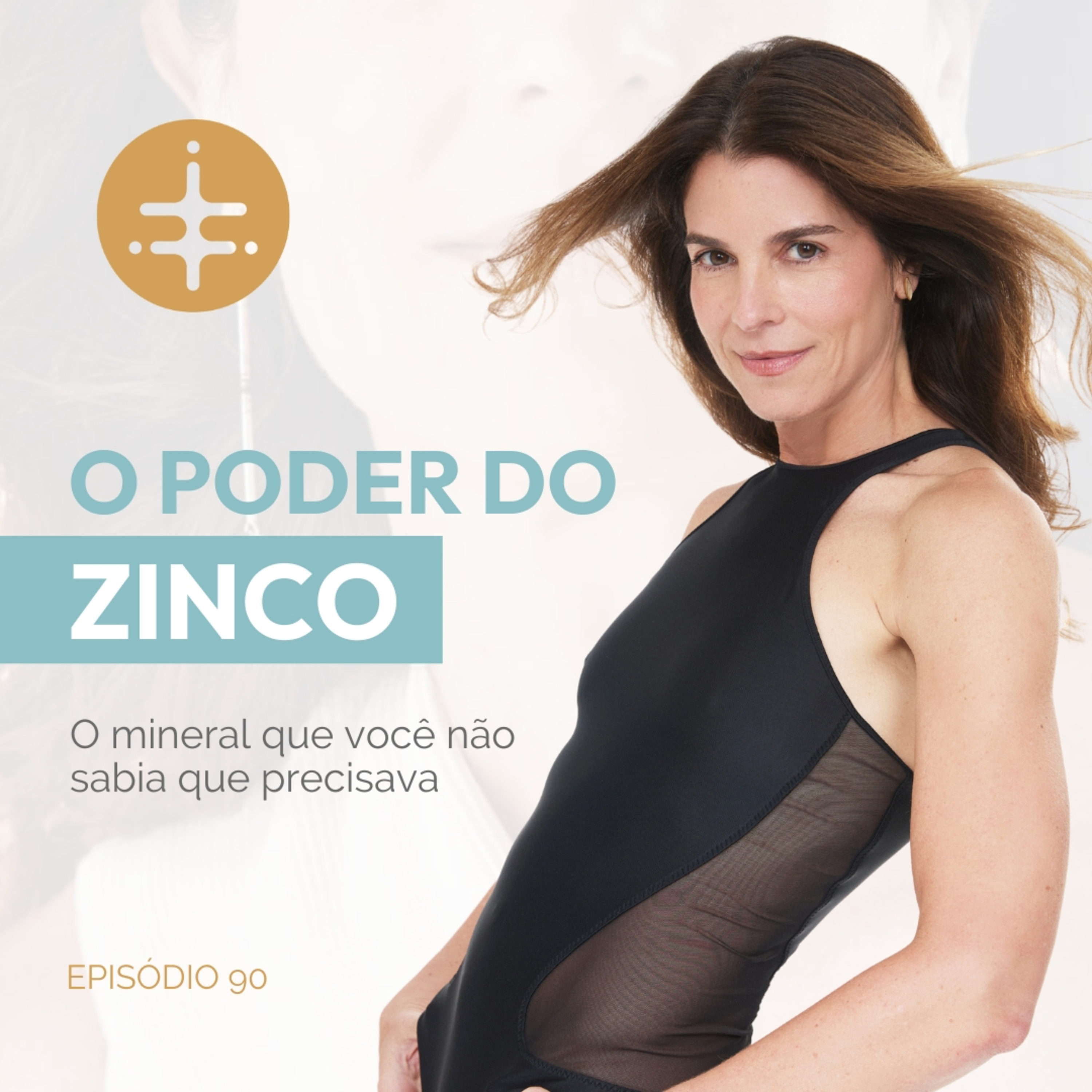 EP 90 | O poder do zinco: o mineral que você não sabia que precisava episode artwork