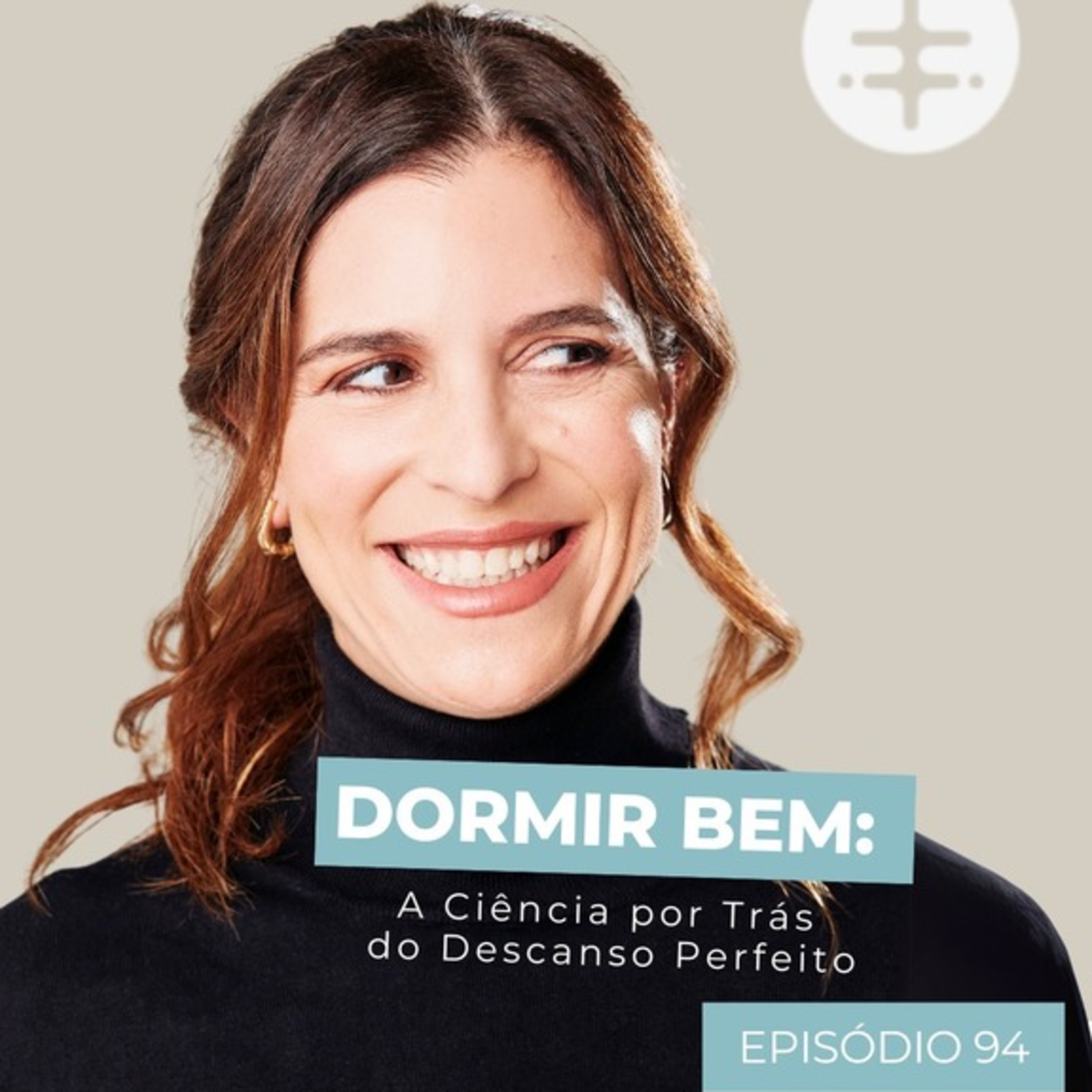EP 94 | Dormir Bem: A Ciência por Trás do Descanso Perfeito episode artwork