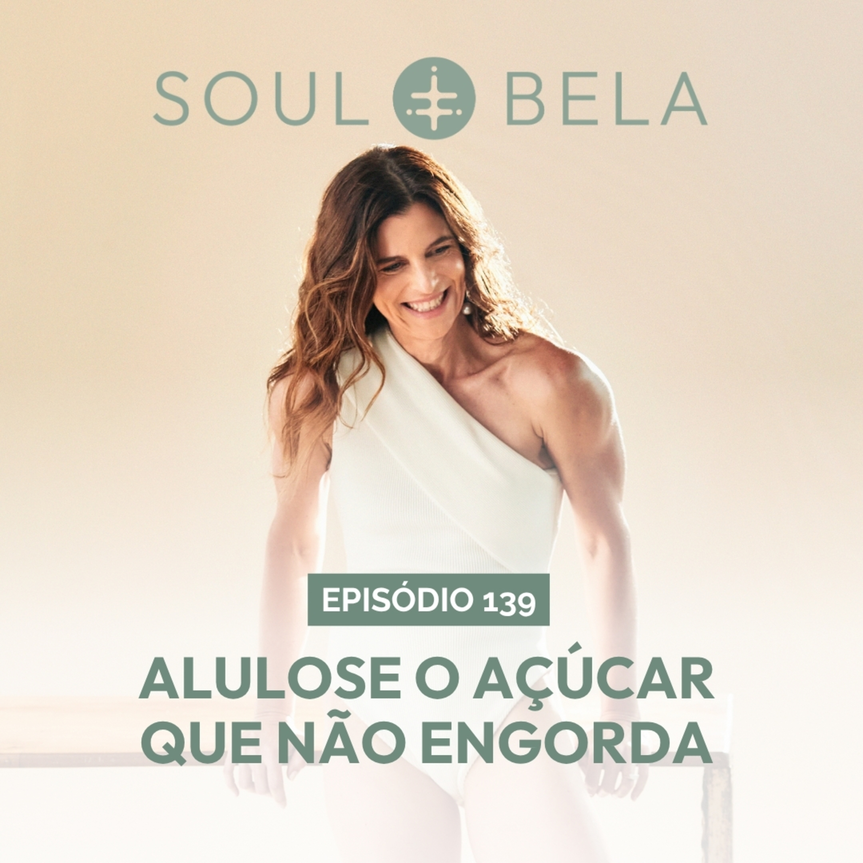 EP 139 | Alulose: o açúcar que não engorda episode artwork