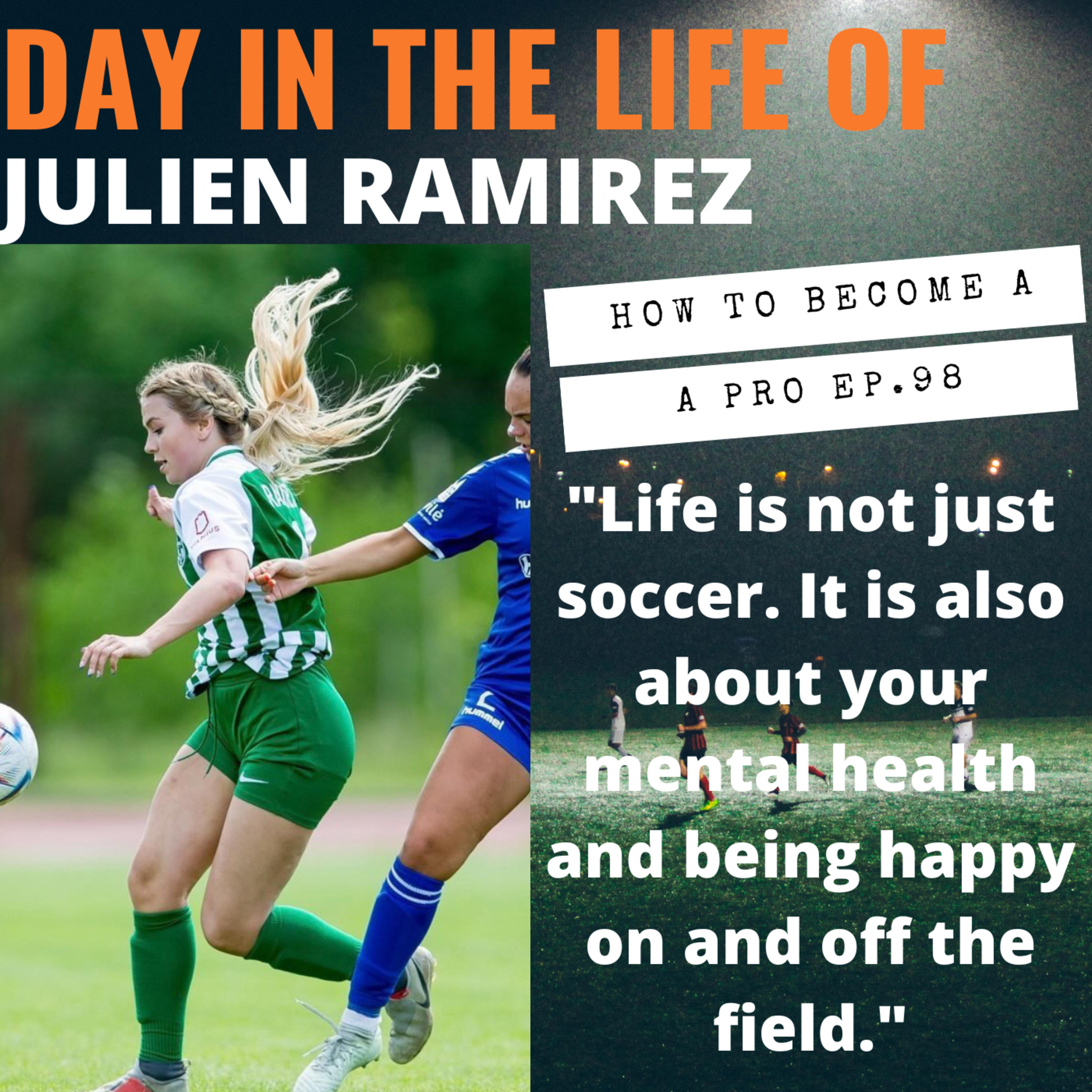 How a Canadian Female Professional Footballer Lives & Trains in Europe (Ep. 98 x Julien Ramirez)