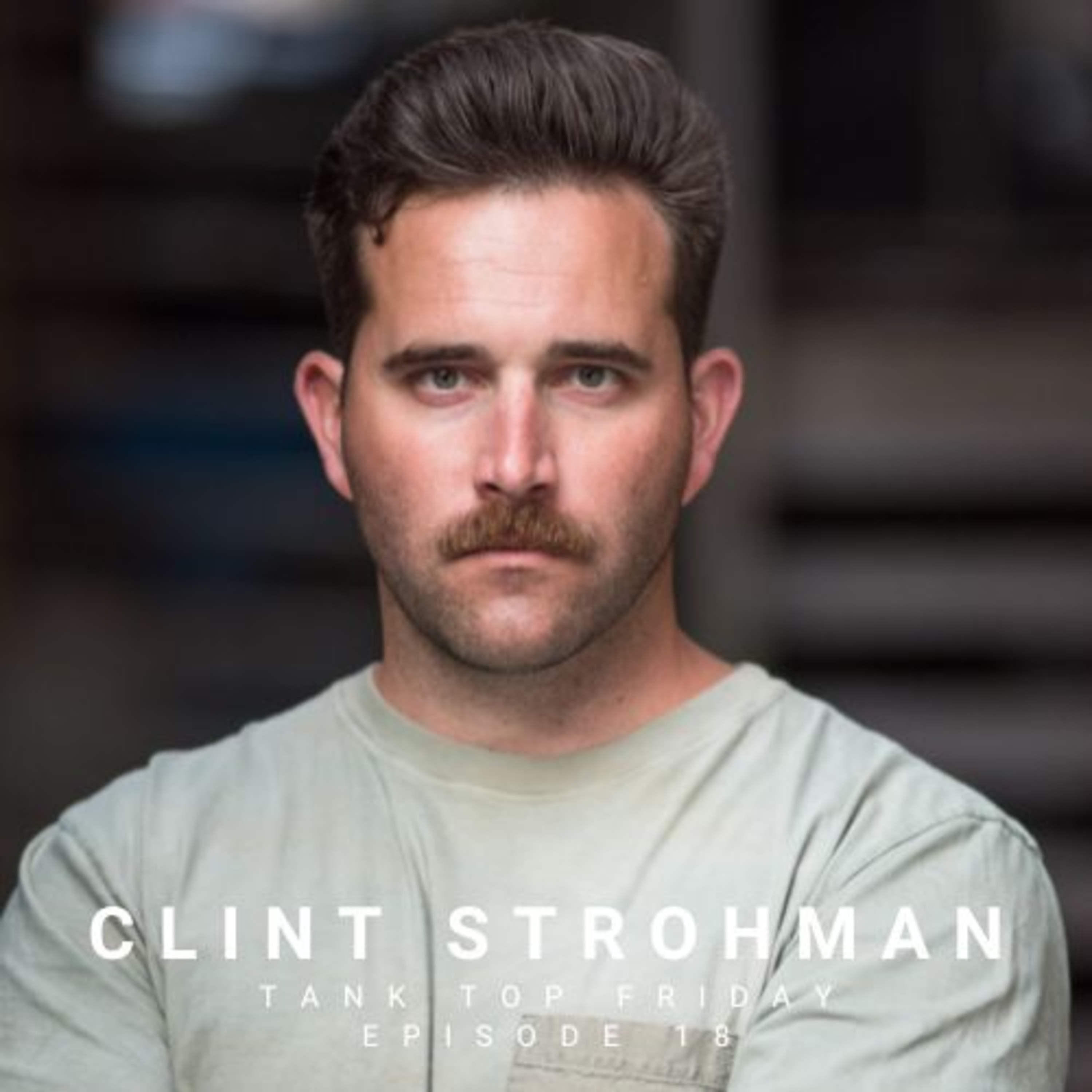 Tank Top Friday with Clint Strohman