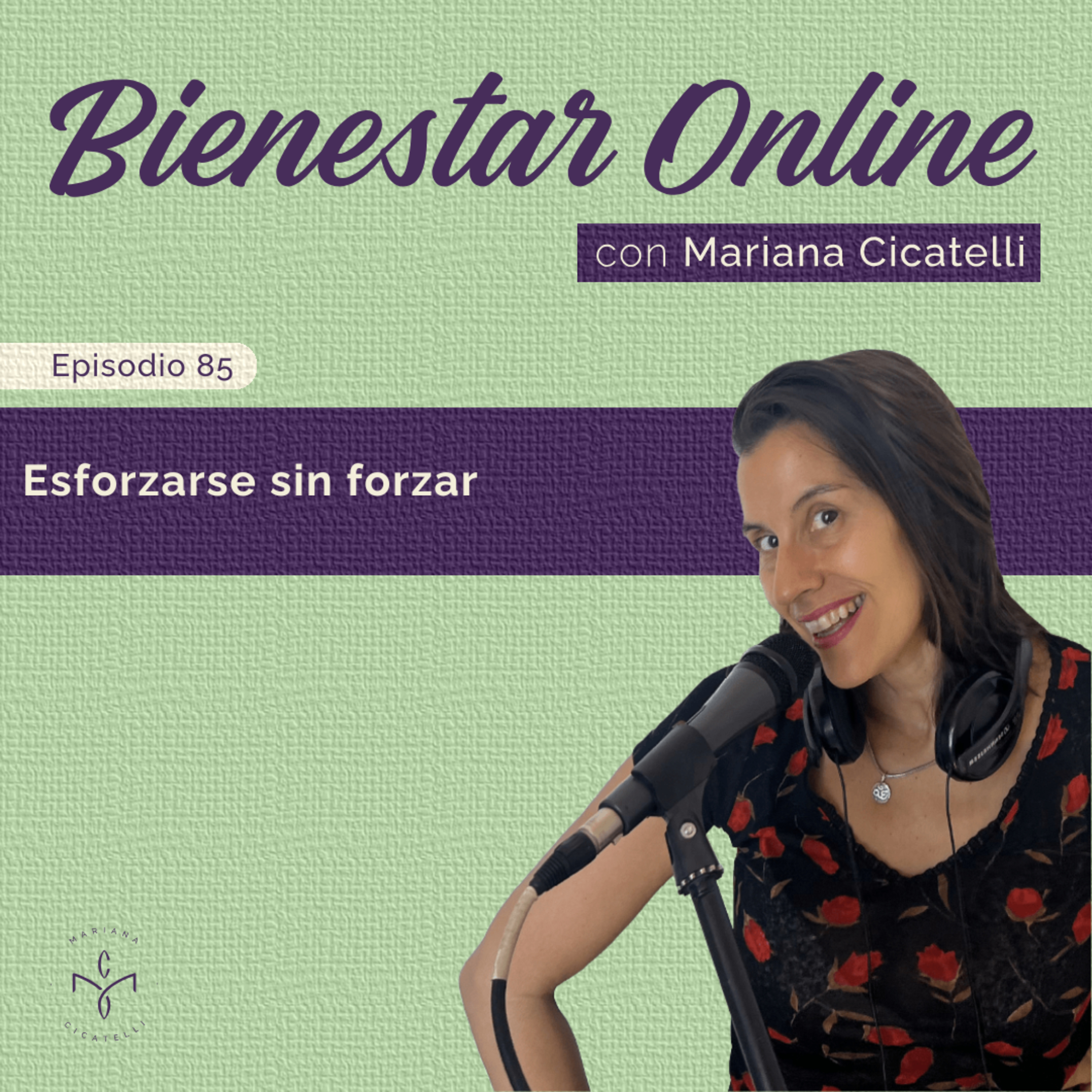 #85 - Esforzarse sin forzar episode artwork