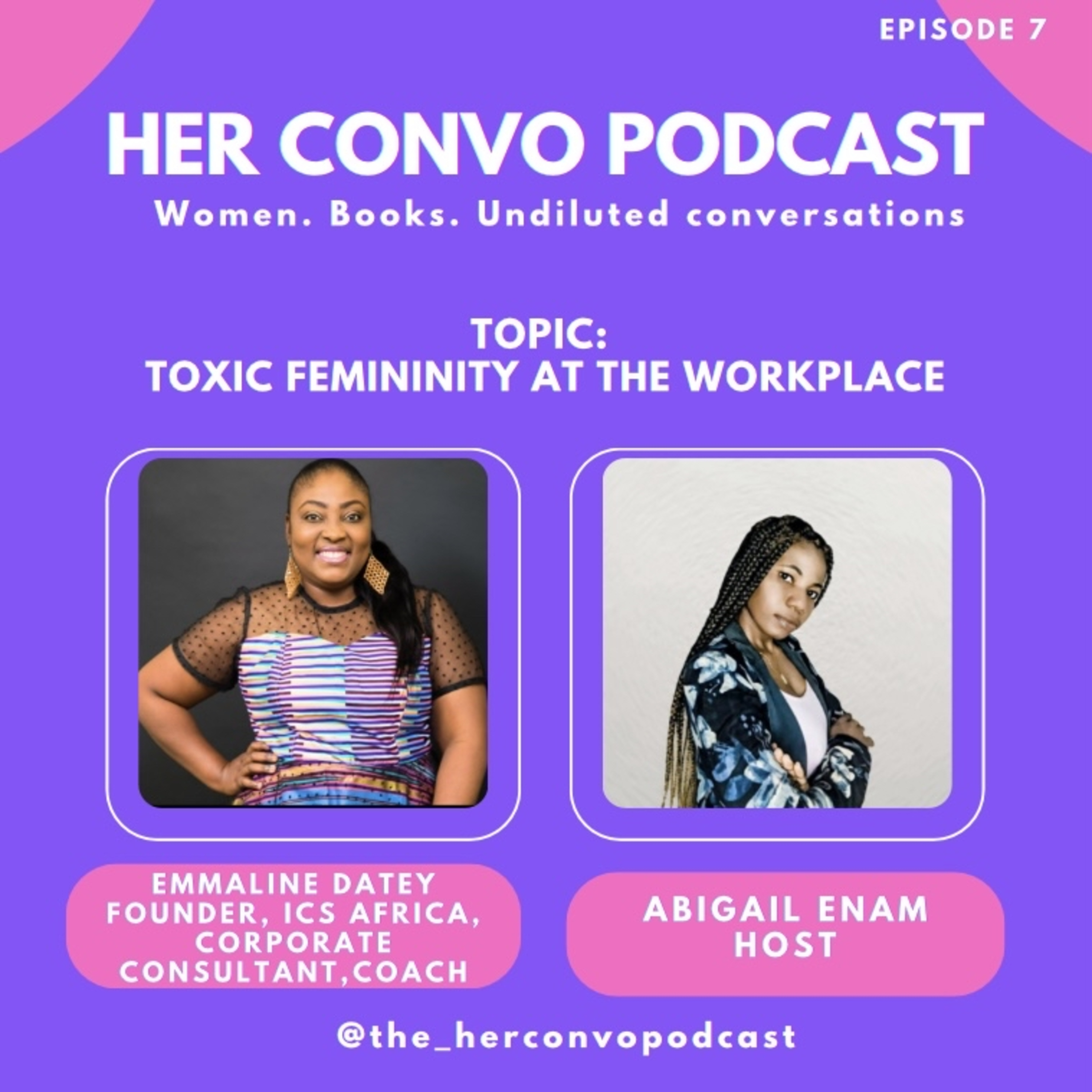Episode 7- Toxic Femininity at the workplace (Pt. 2) episode artwork