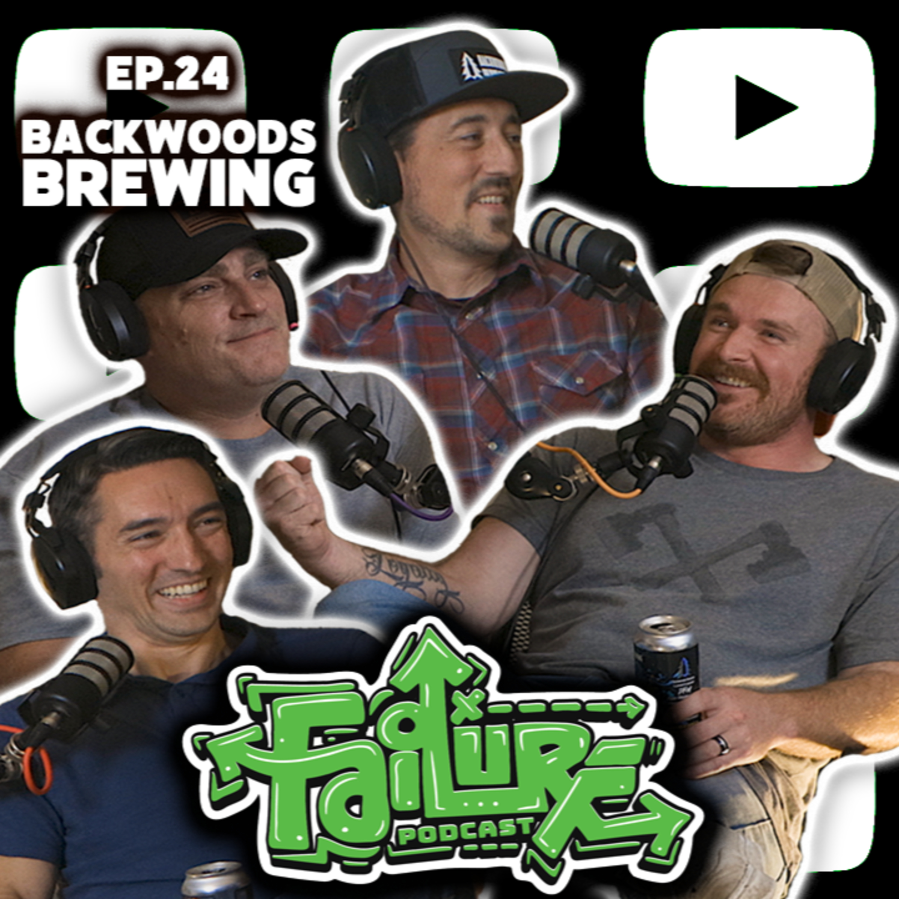 The Failure Podcast | Backwoods Brewing | Building A Team, The Importance Of Having Fun, Take Risks episode artwork