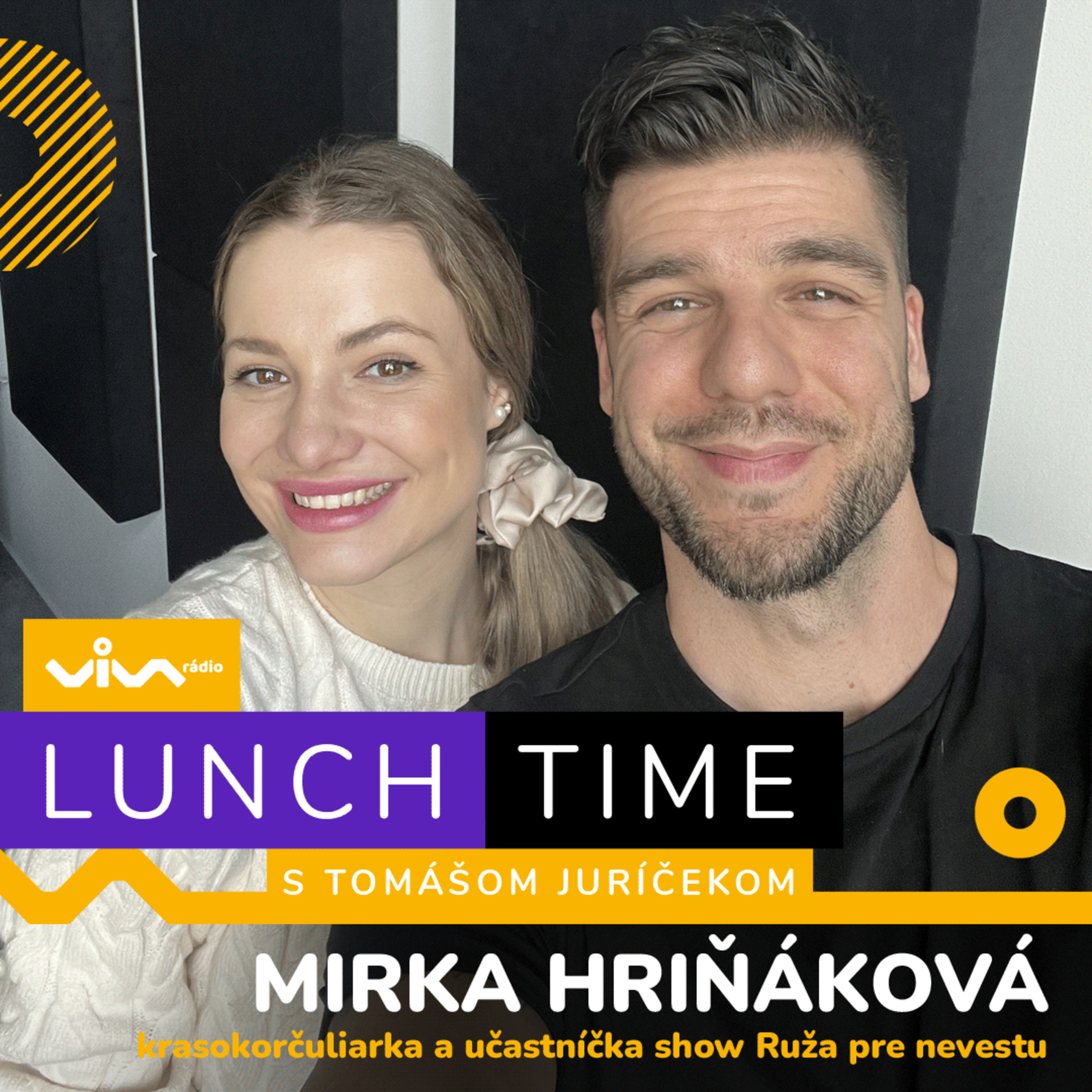 Lunch Time / Mirka Hriňáková - účastníčka show Ruža pre nevestu episode artwork