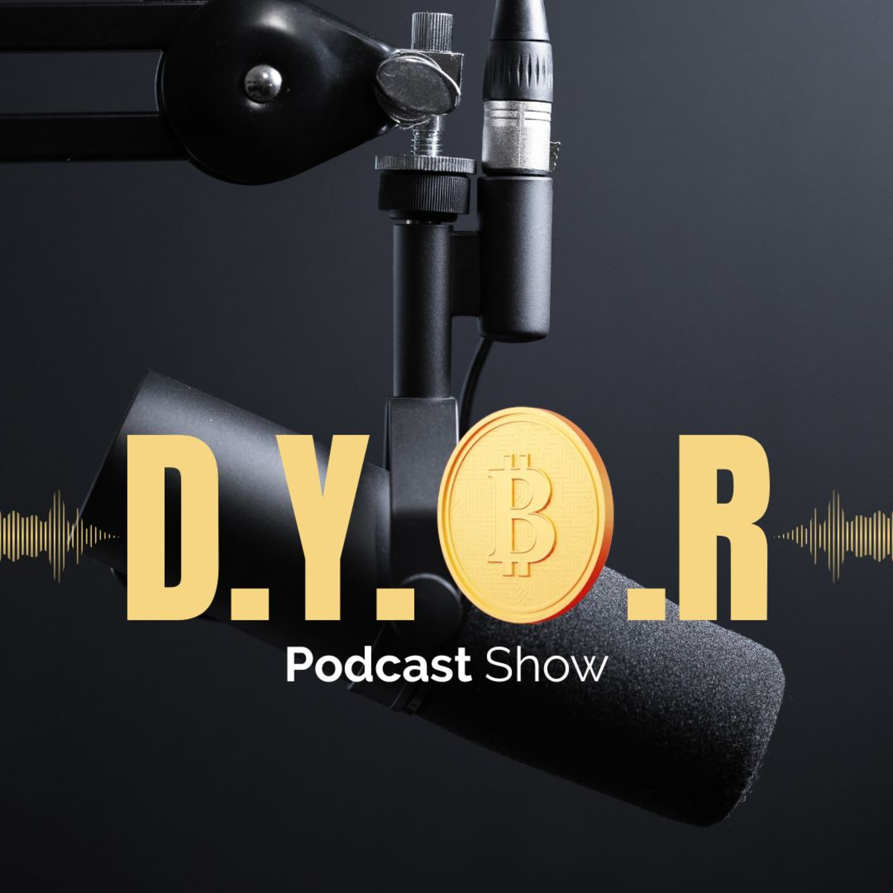 D.Y.O.R Podcast Show
