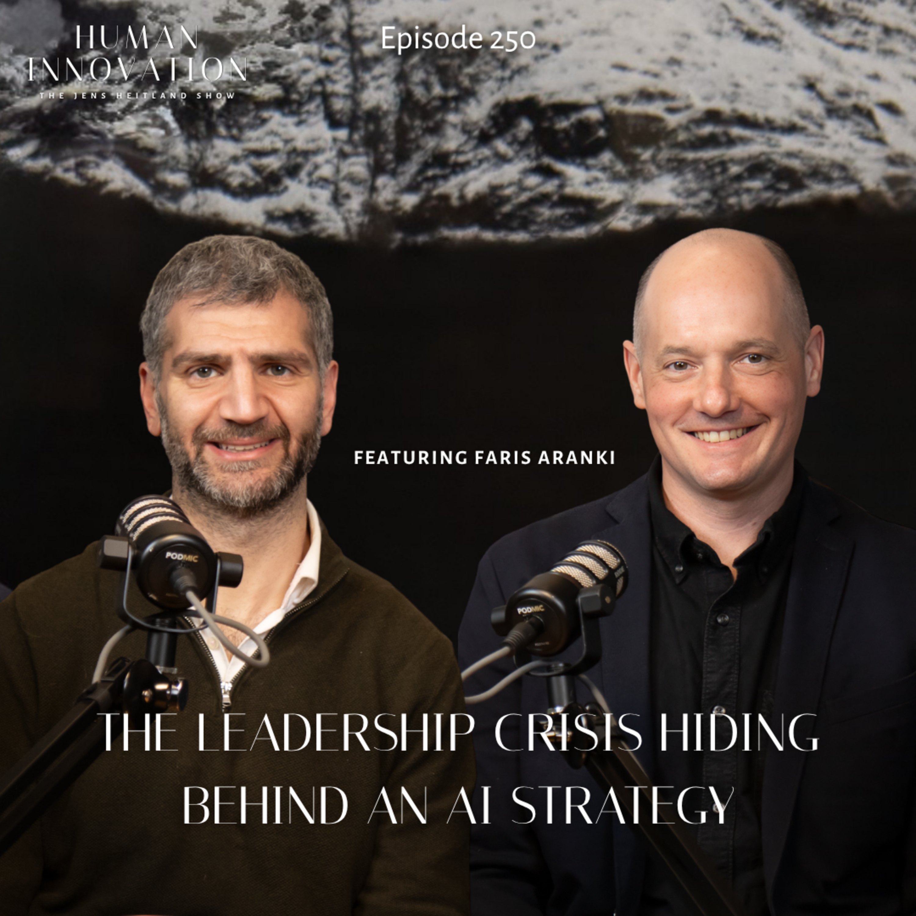 EP250 - The Leadership Crisis Hiding Behind an AI Strategy episode artwork