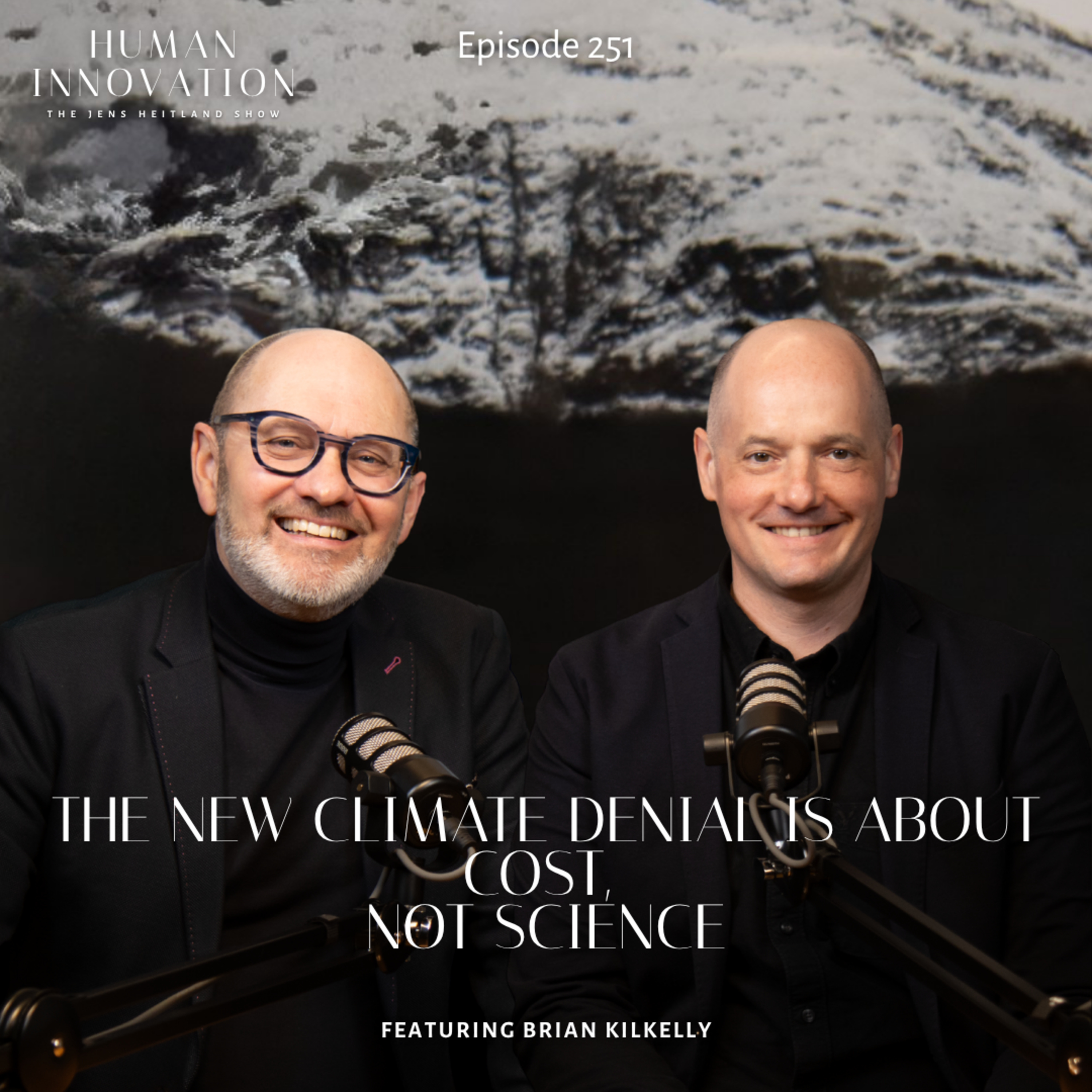EP251 - The New Climate Denial Is About Cost, Not Science episode artwork