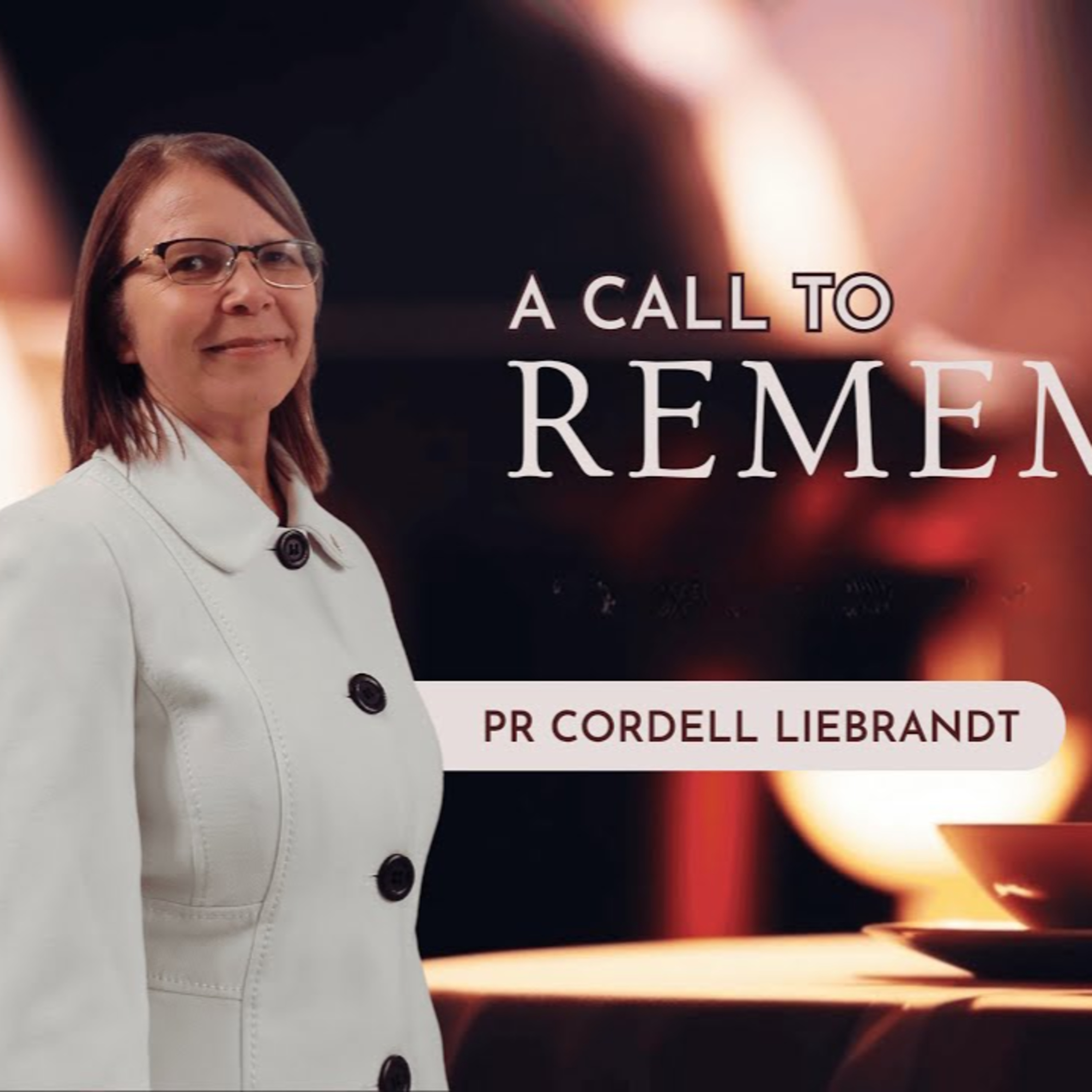 A Call to Remember | Pastor Cordell Liebrandt - 31 May 2025