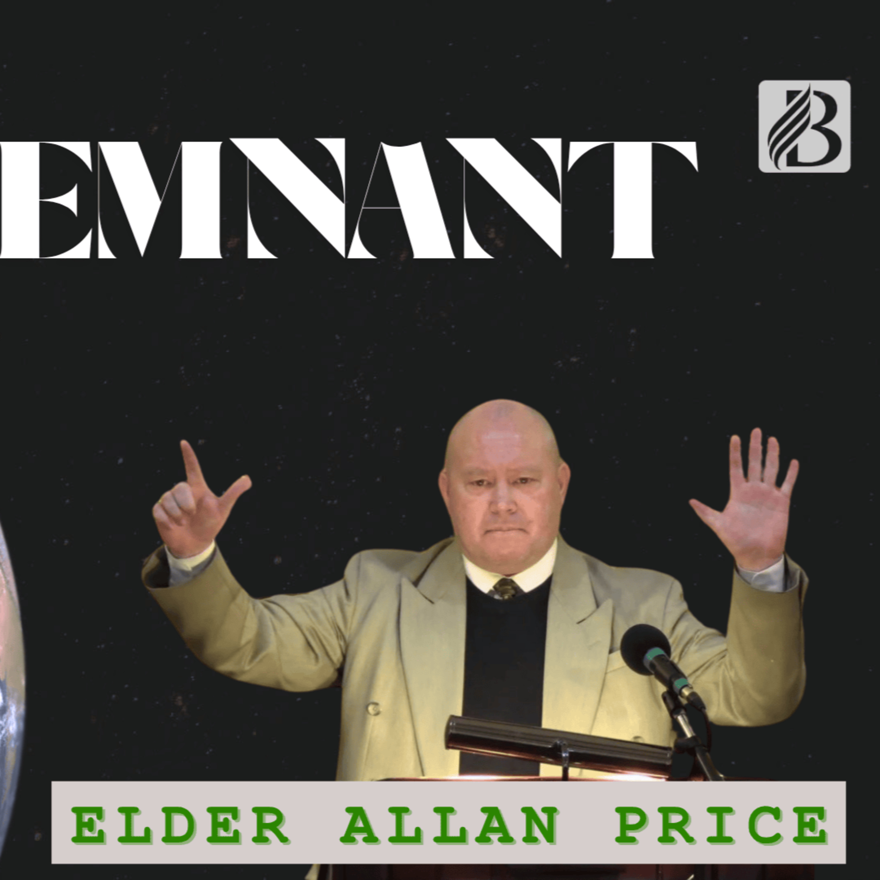 Remnant | Elder Allan Price - 07 June 2025