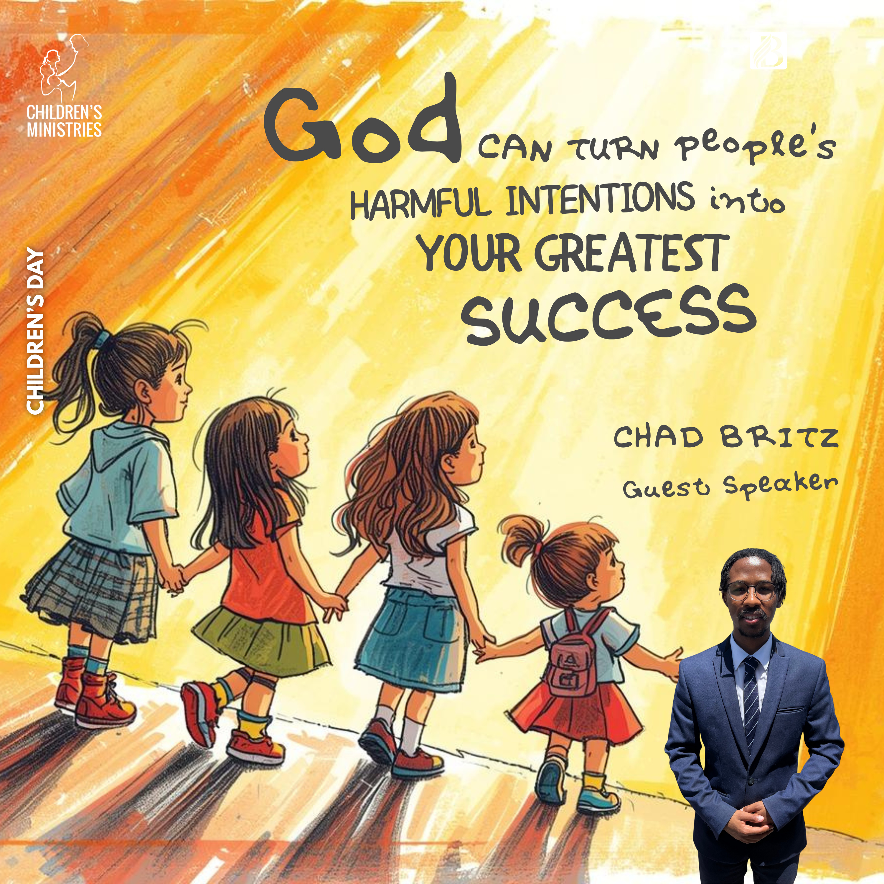 “God Can Turn People’s Harmful Intentions Into Your Greatest Success” | Chad Britz - 15 November 2025