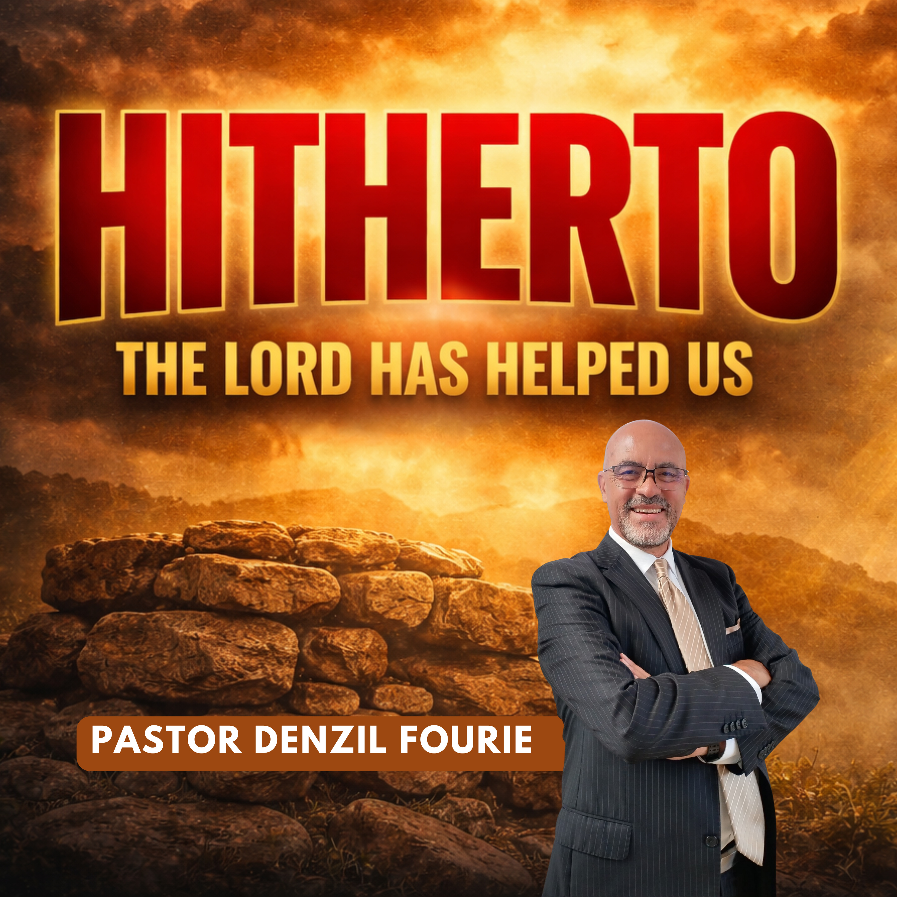 "Hitherto Hath the Lord Helped Us" | Pastor Denzil Fourie - 29 November 2025