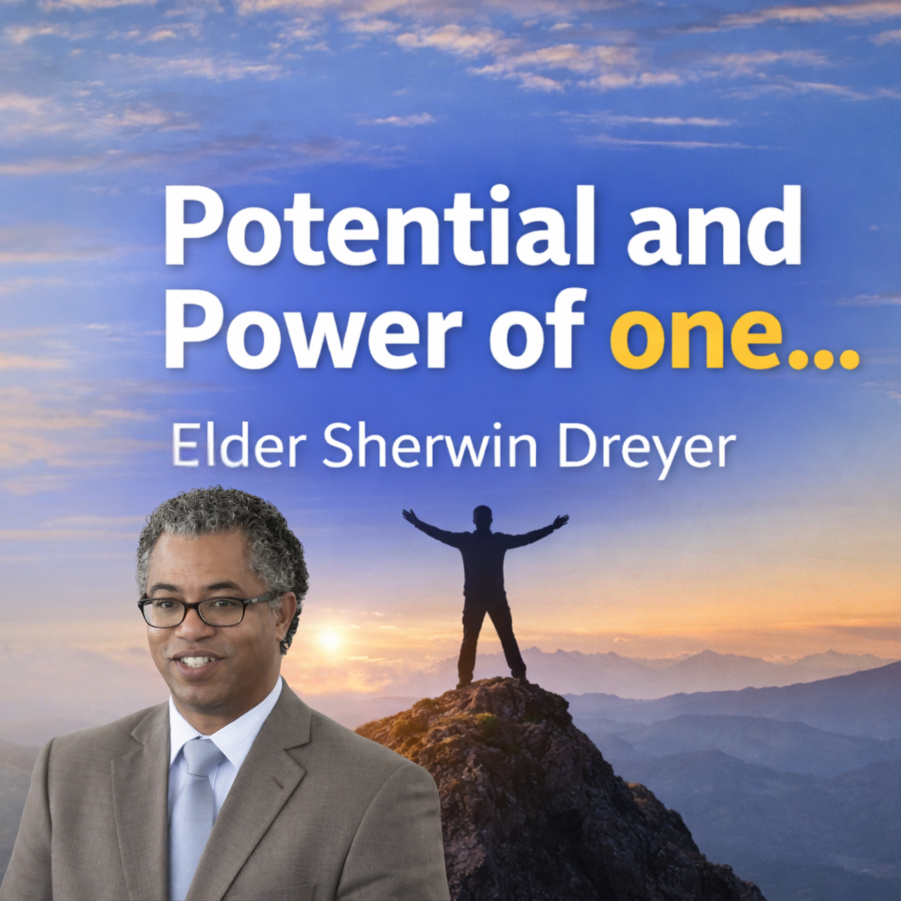 Potential and Power of One... | Elder Sherwin Dreyer | 31 January 2026