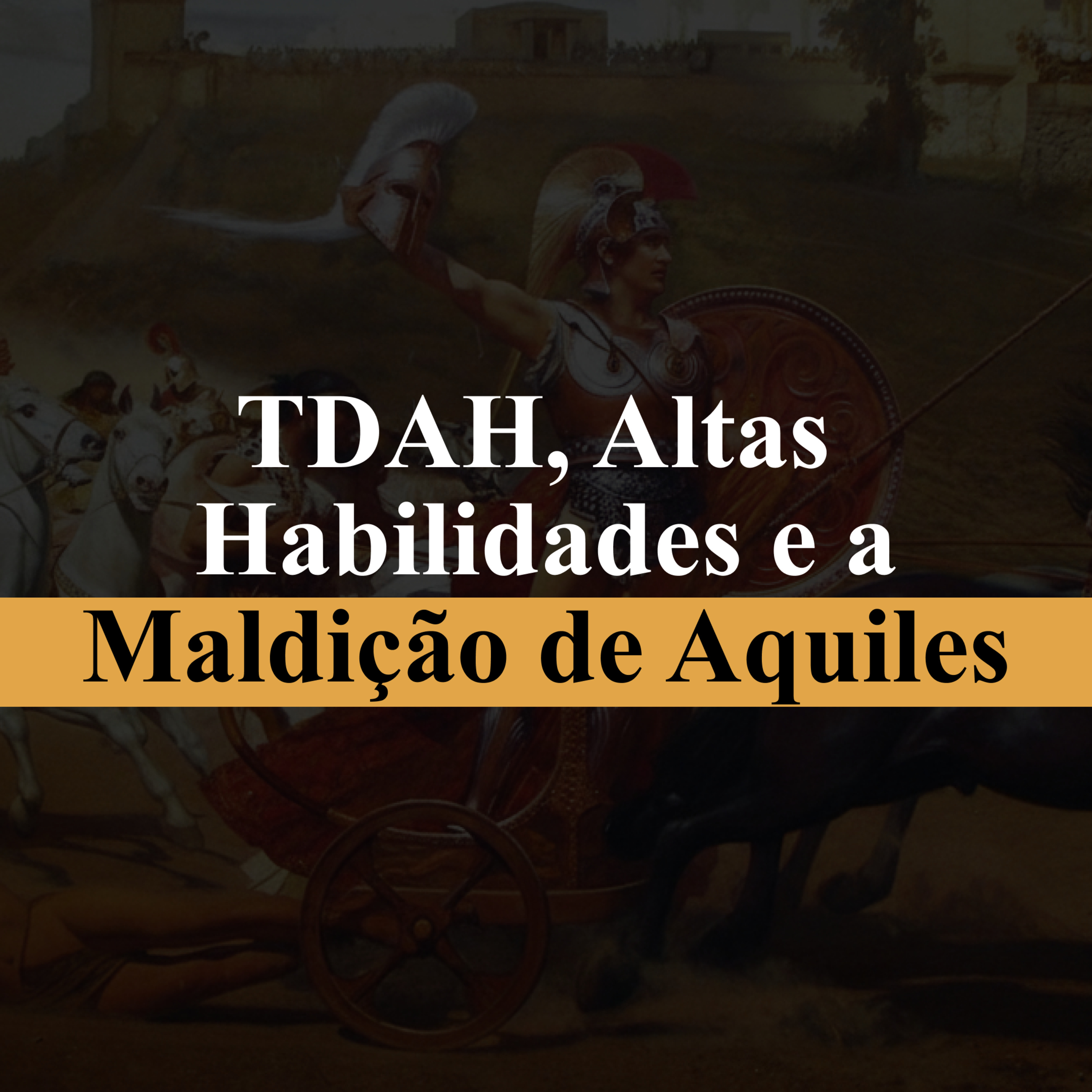 Complexo de Aquiles: Autossabotagem e Ilusão de Grandeza