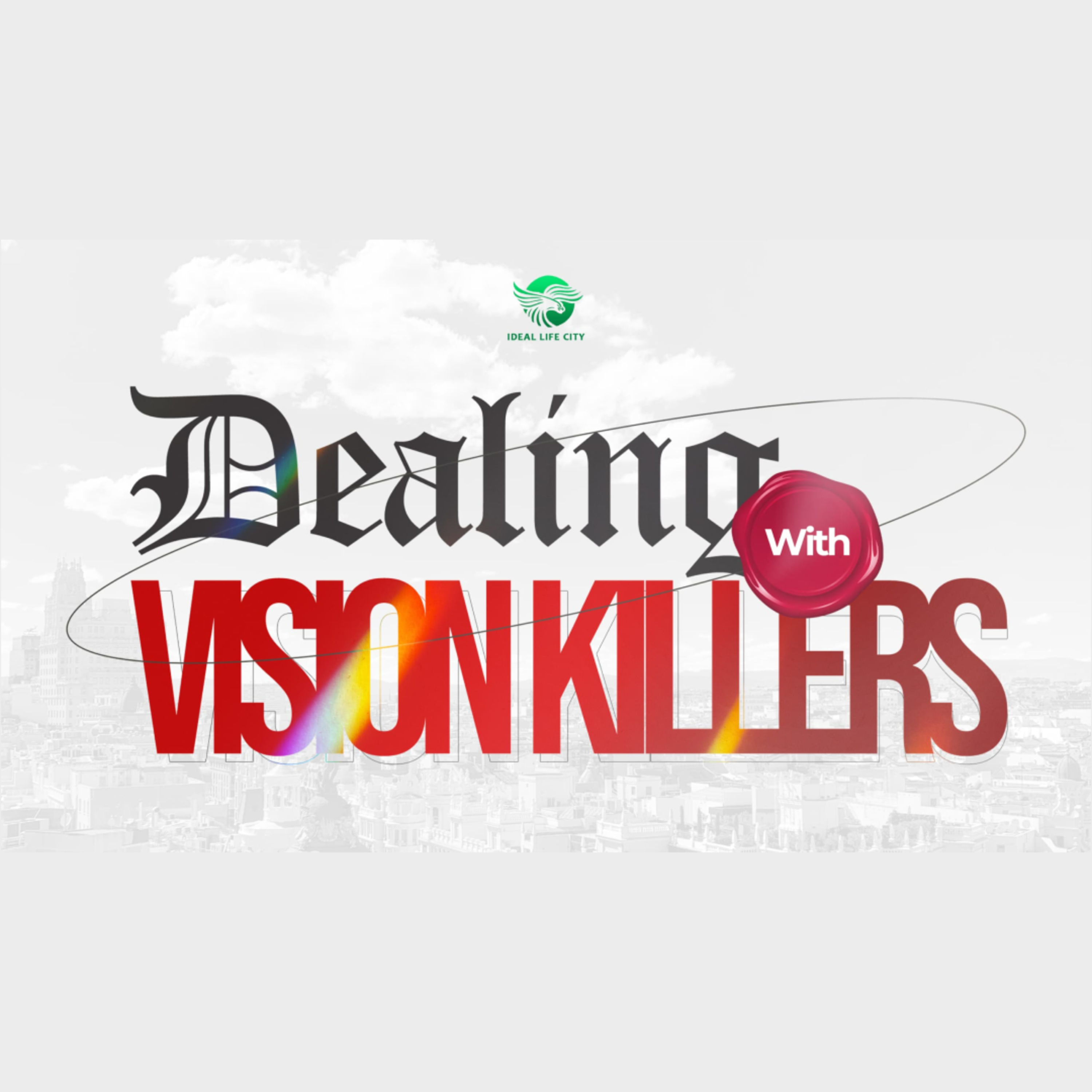 DEALING WITH VISION KILLERS // PART 2 //SECOND SERVICE__21ST JAN 2024 episode artwork