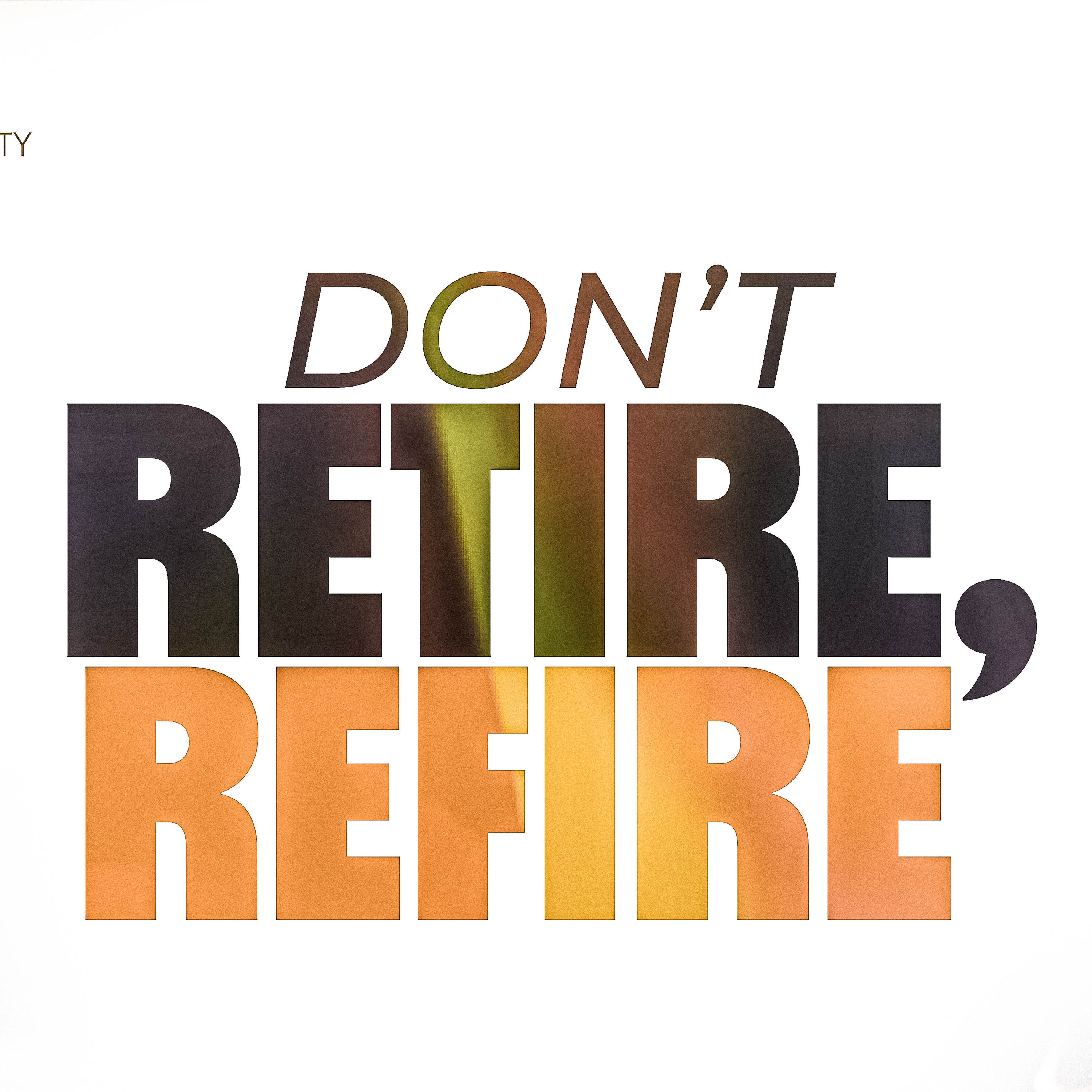 DON’T RETIRE, REFIRE // 22ND DEC, 2024. episode artwork