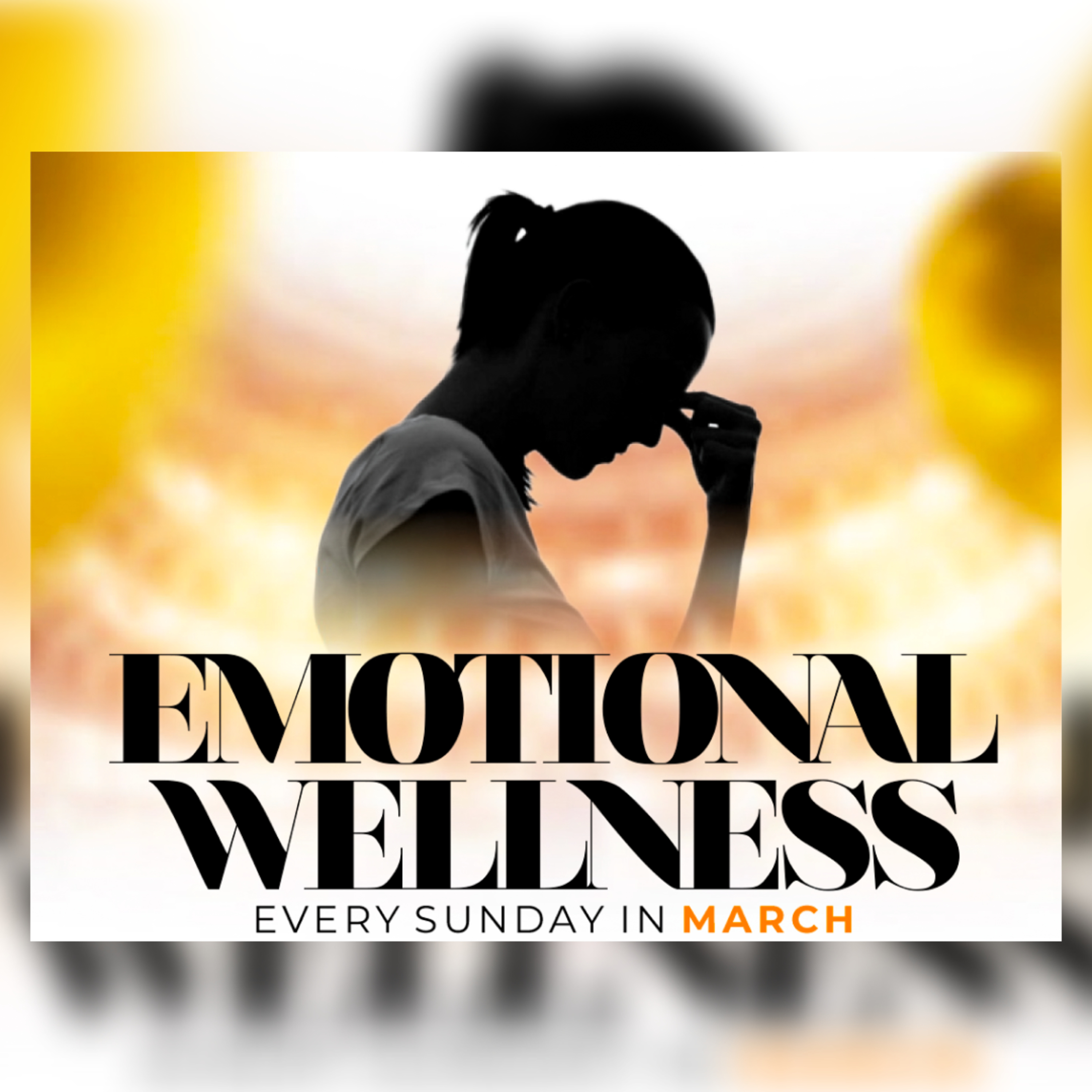 THE POWER OF EMOTIONAL AND MENTAL WELLNESS_EMOTIONAL WELLNESS // SESSION 1 // 2ND MARCH 2025. episode artwork