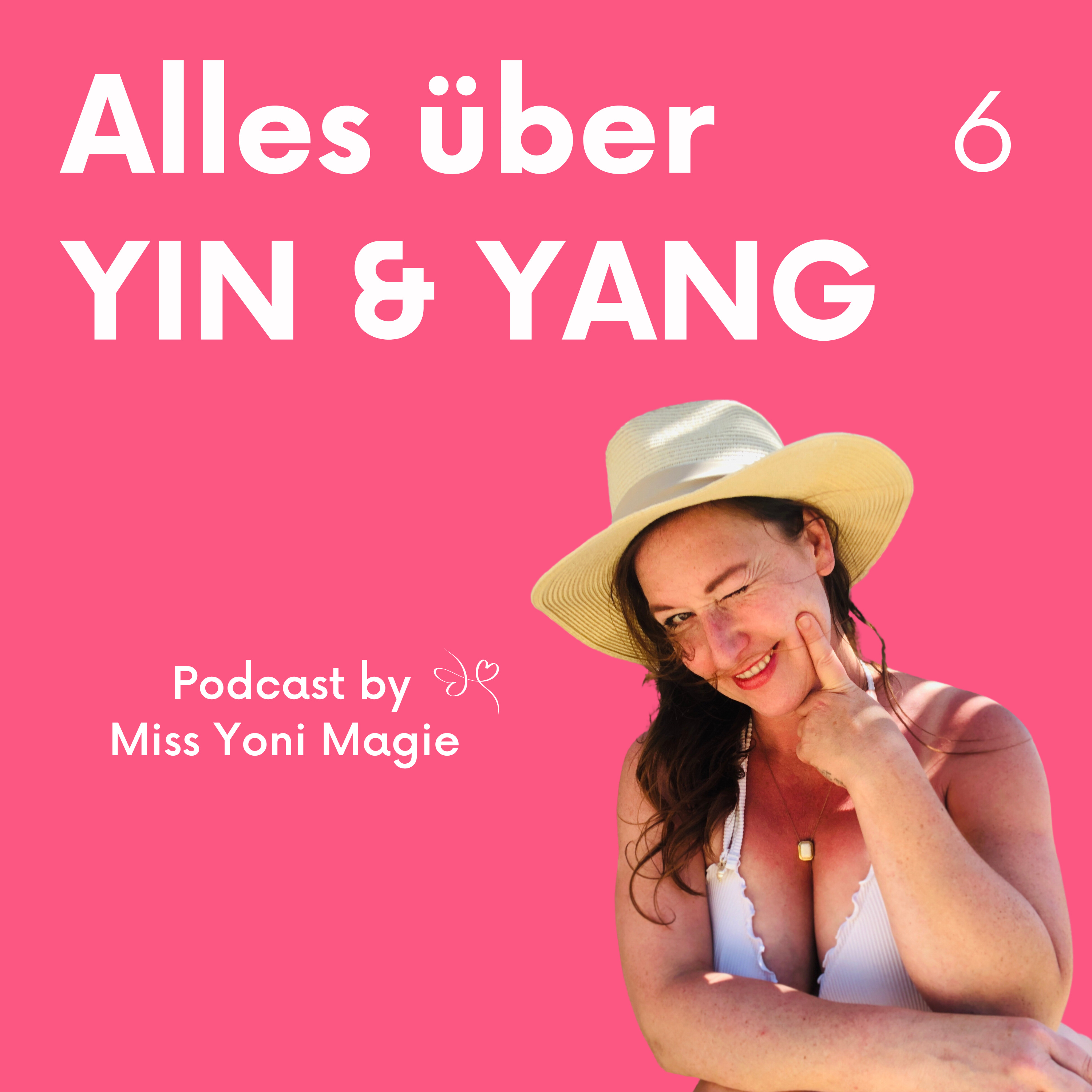 E6: Alles über Yin & Yang - Warum dieses Prinzip so wichtig für unsere Partnerschaften ist  episode artwork
