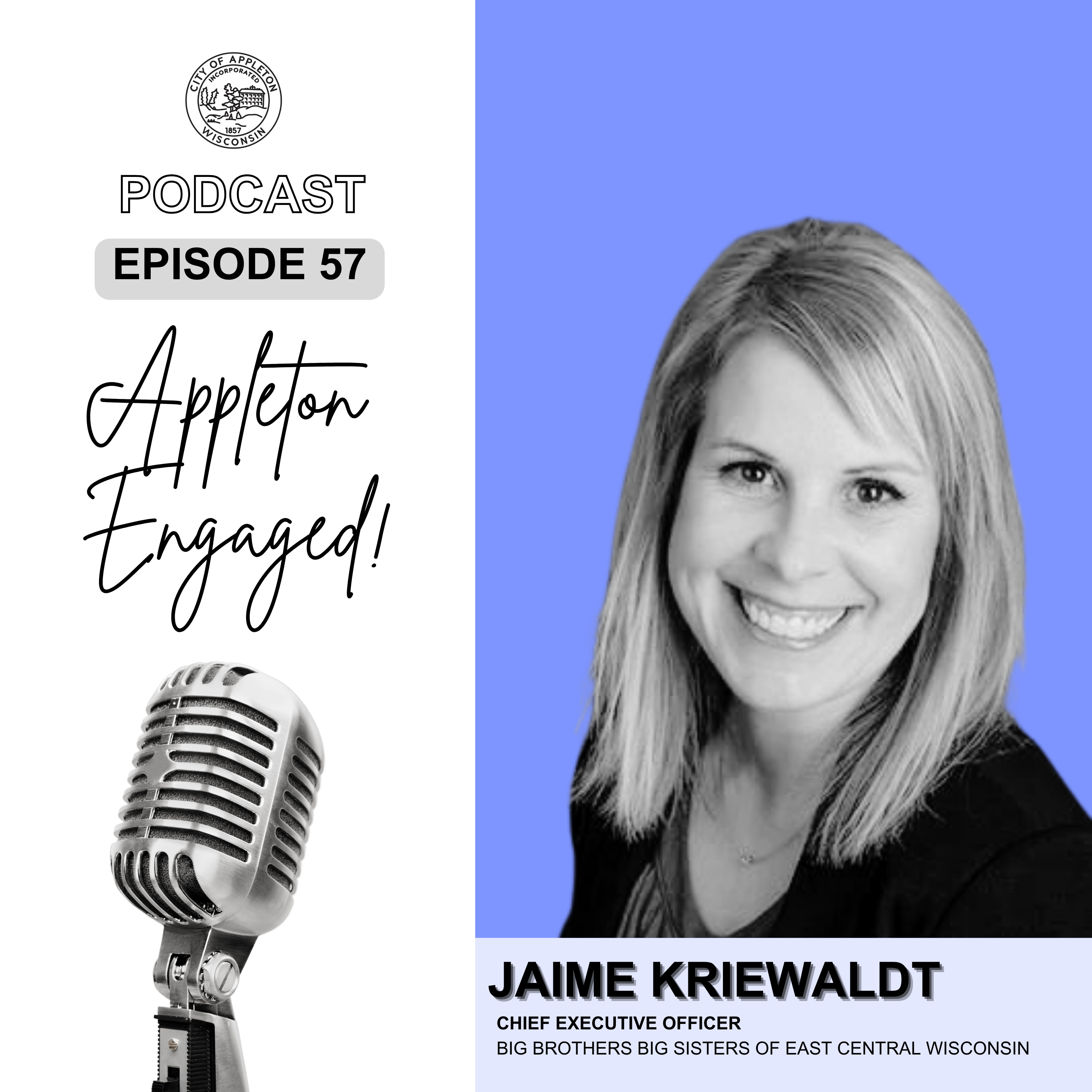Episode 57: Jaime Kriewaldt - Big Brothers Big Sisters of East Central Wisconsin episode artwork