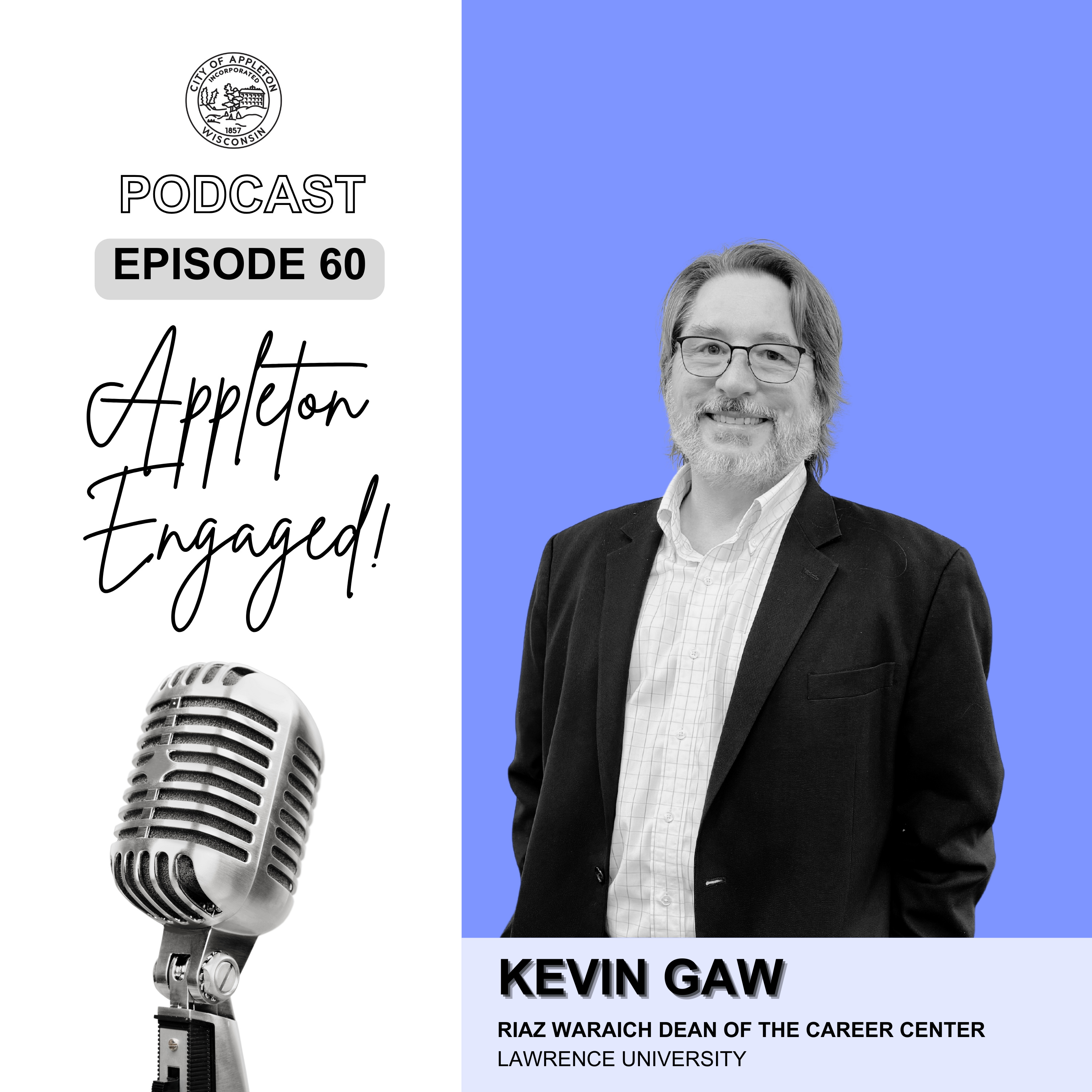 Episode 60: Kevin Gaw, Ph.D. - Lawrence University's Center for Community Engagement and Social Change episode artwork