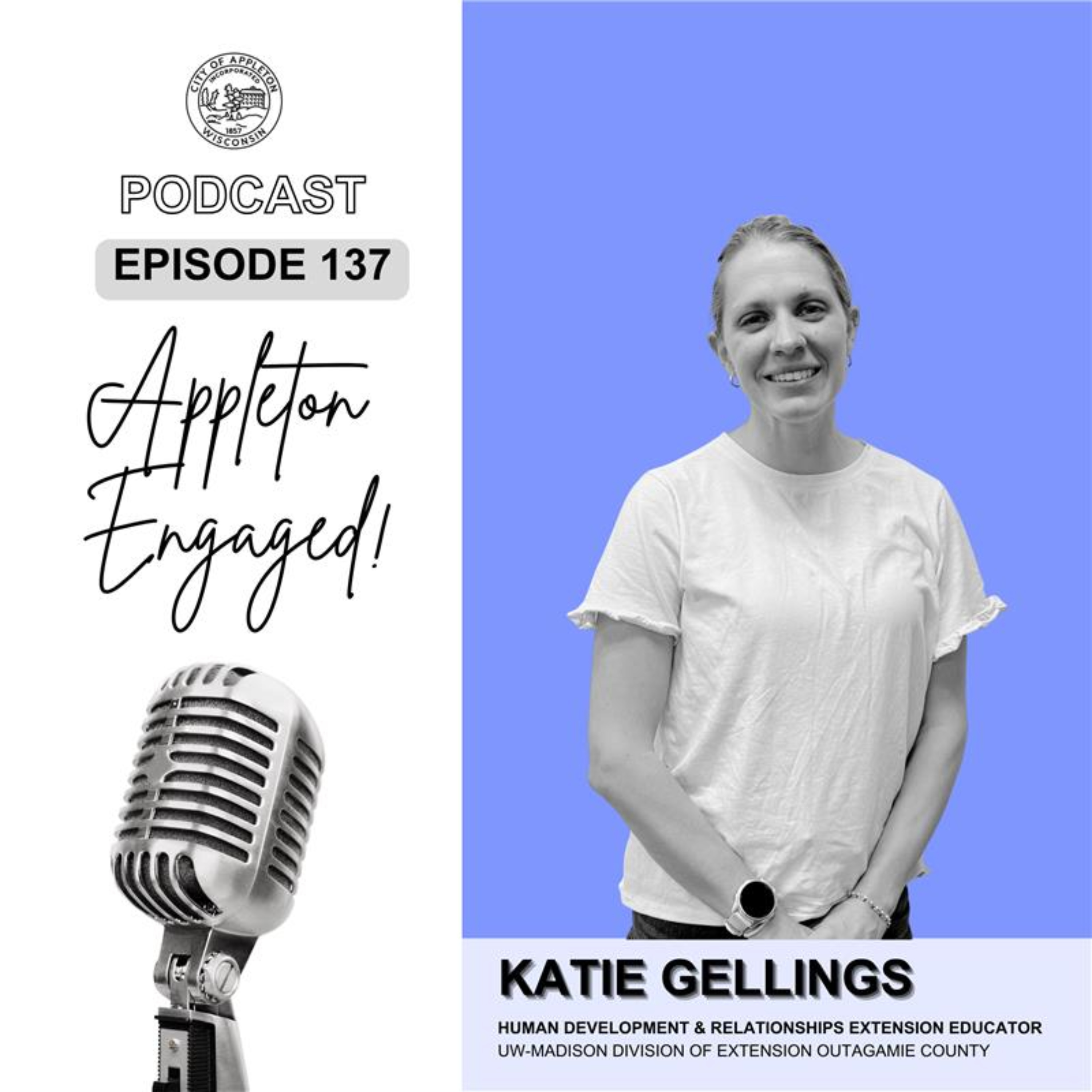 Episode 137: Katie Gellings - UW-Madison Division of Extension Outagamie County
