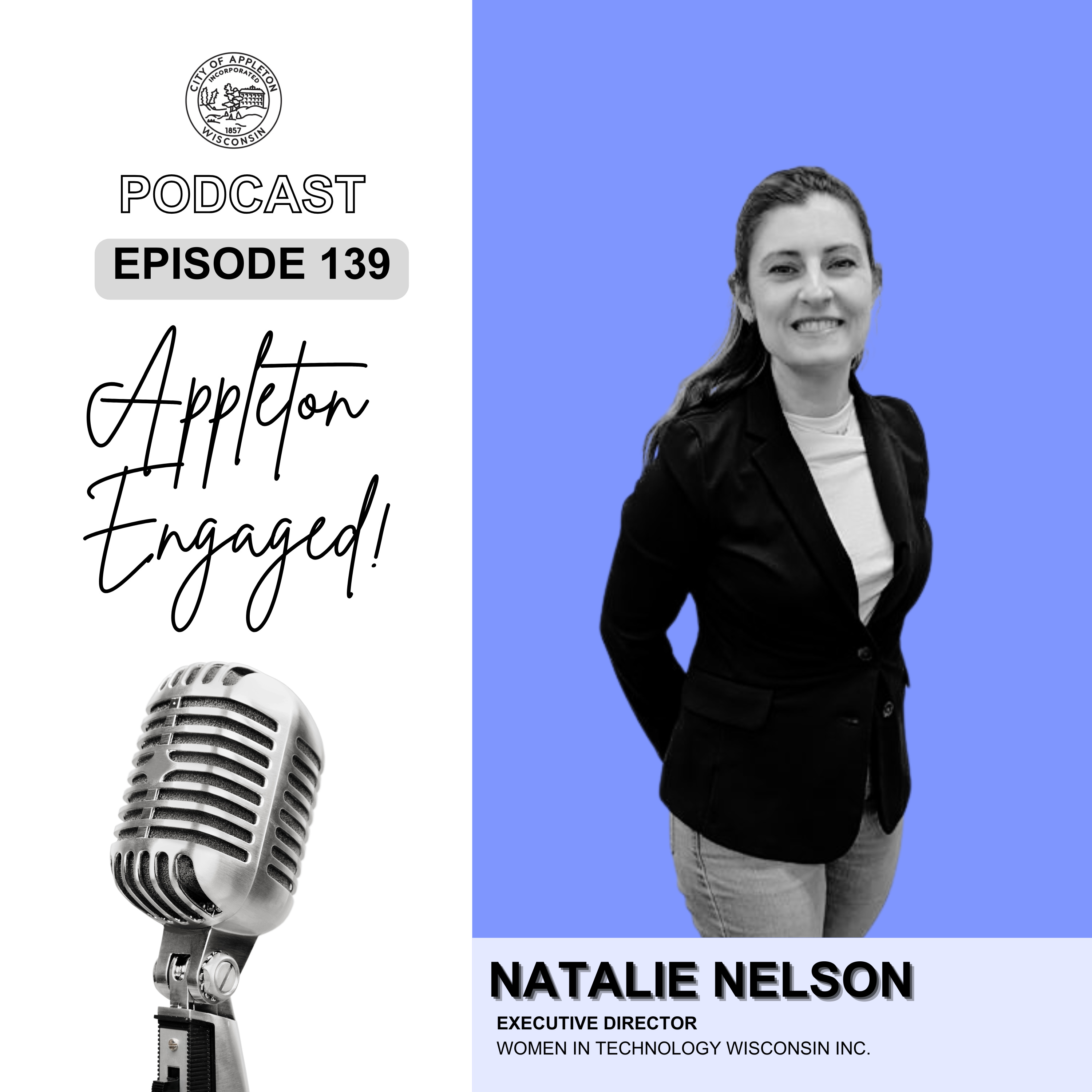 Episode 139: Natalie Nelson - Women in Technology Wisconsin, Inc