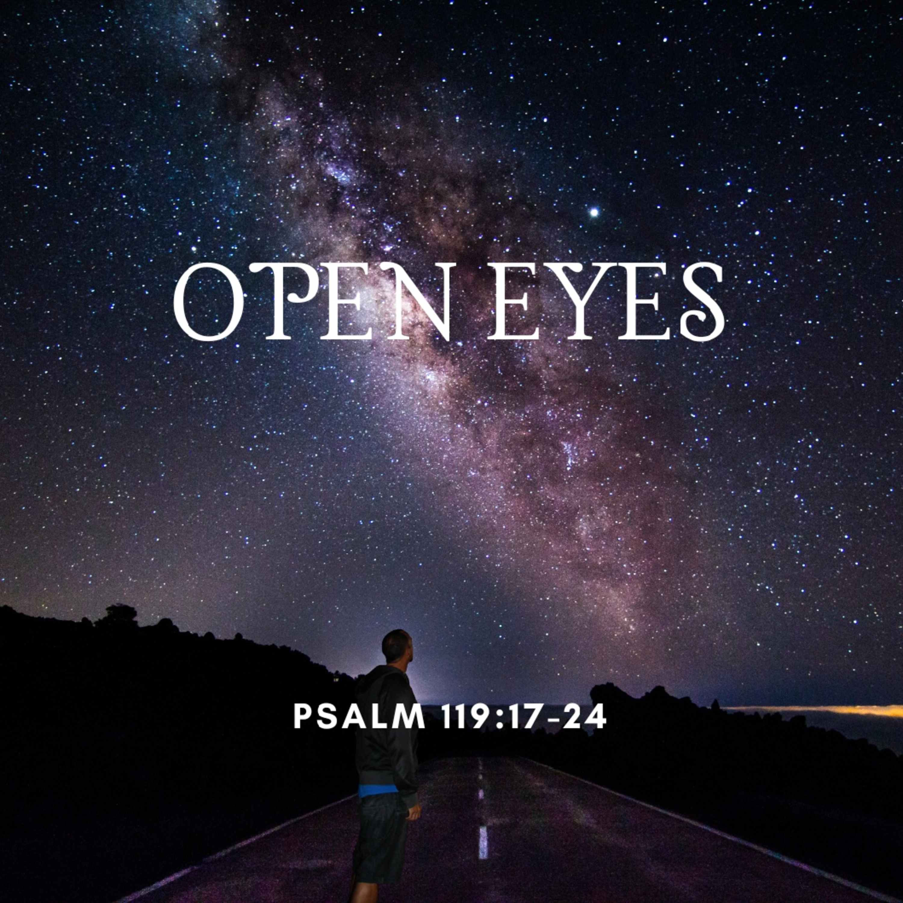Open Eyes Psalm 119:17-24 episode artwork