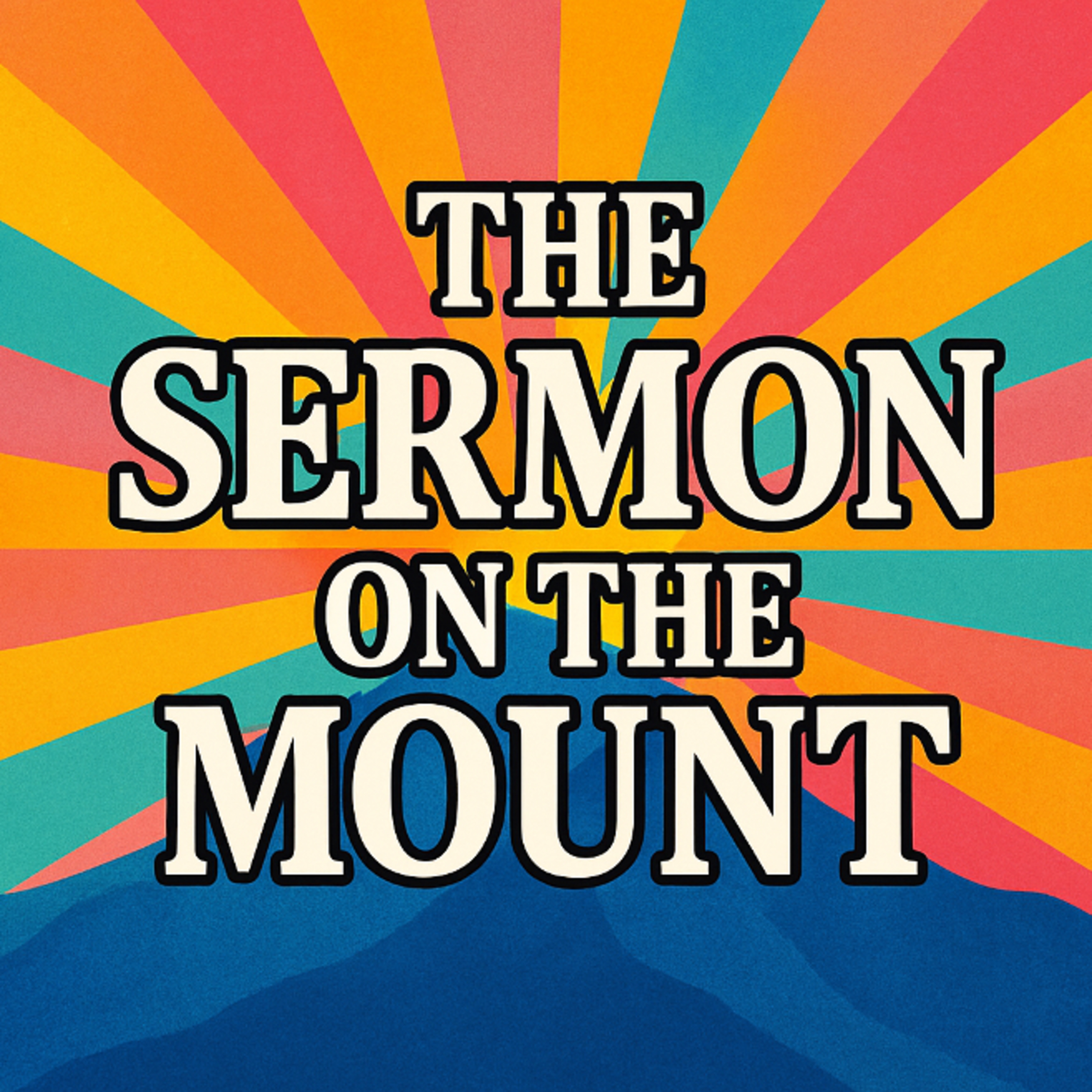 Sermon on the Mount - Beatitudes Intro Part 4 episode artwork
