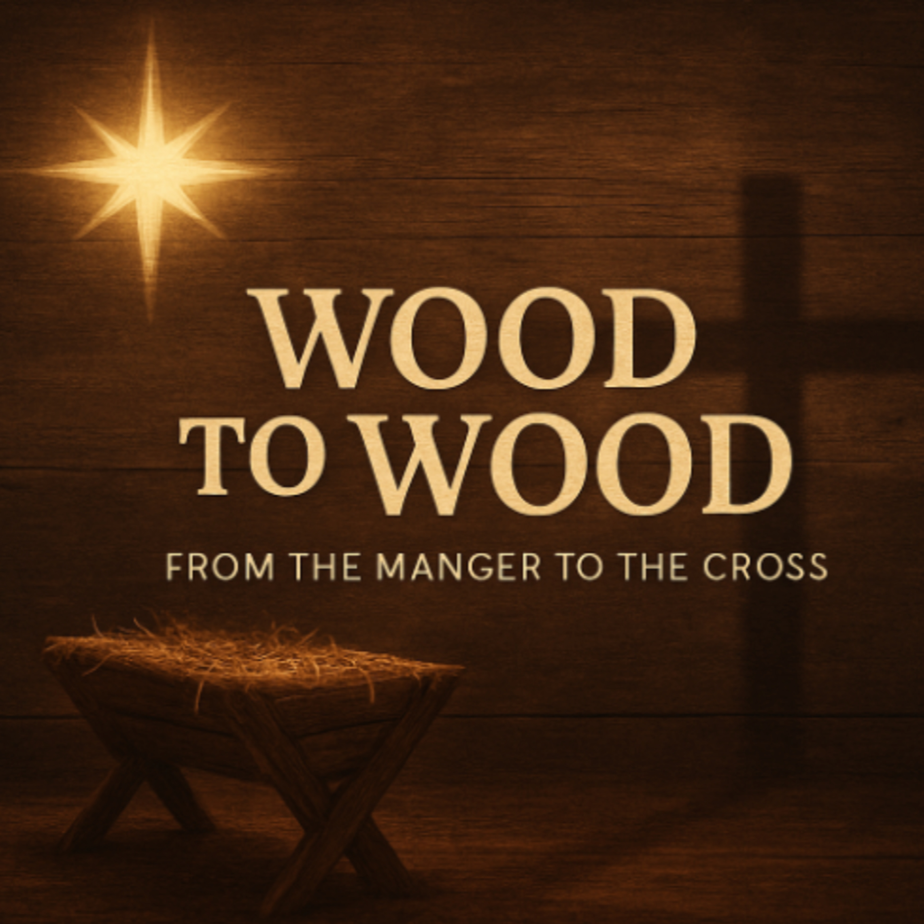 Advent Week 2 - The Wood of the Manger episode artwork