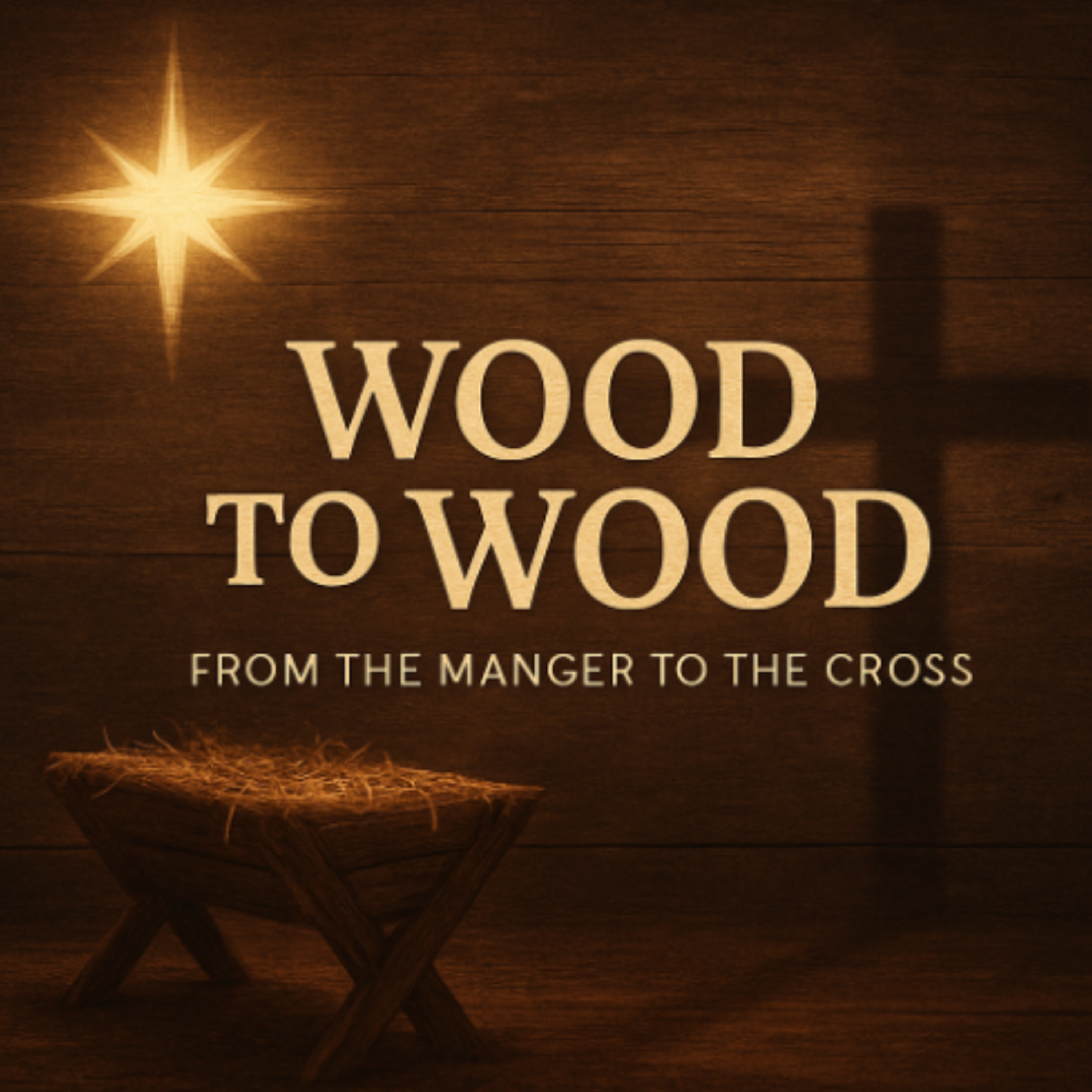 Advent Week 4 - The Wood of the Cross episode artwork
