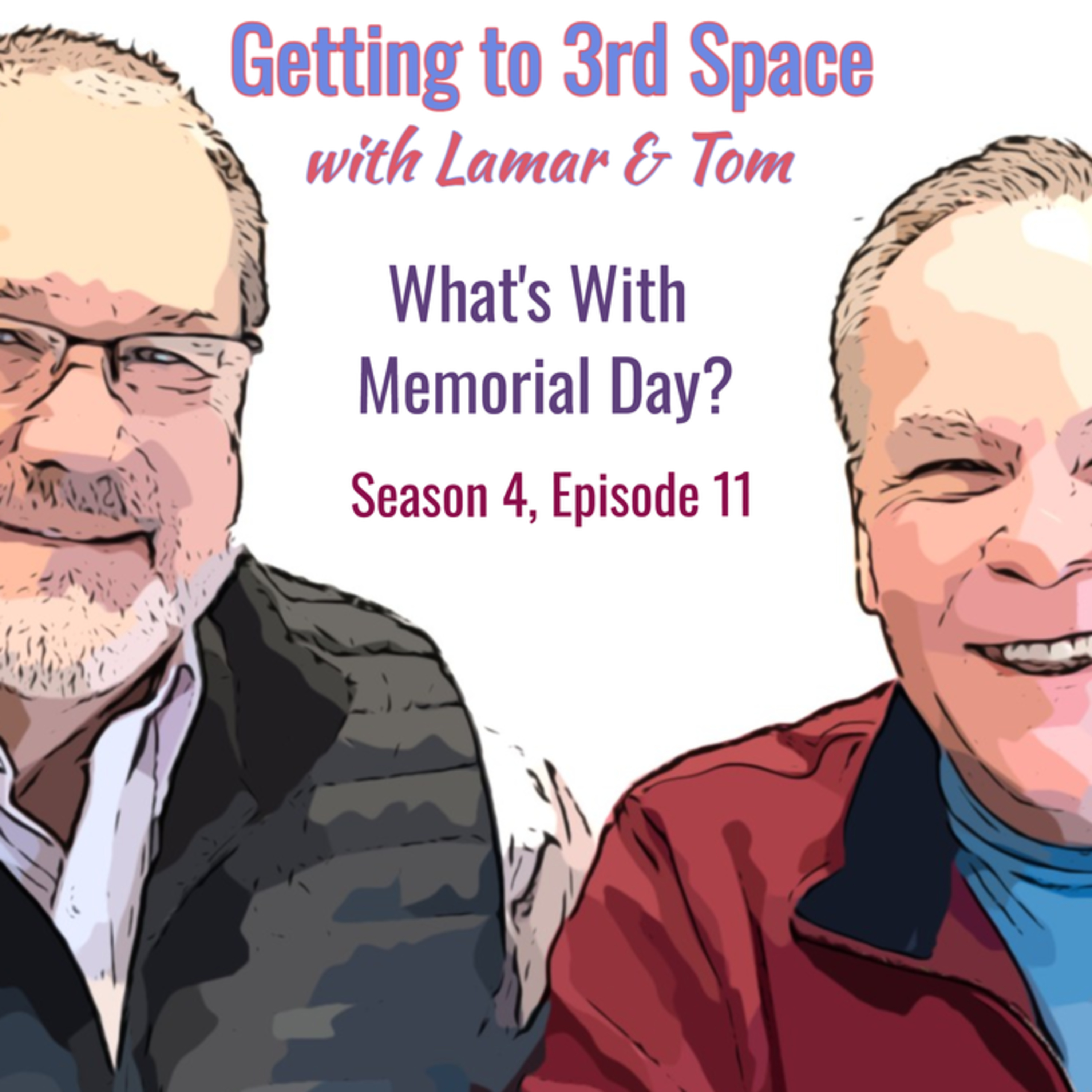 S4E11 - What's With Memorial Day? episode artwork